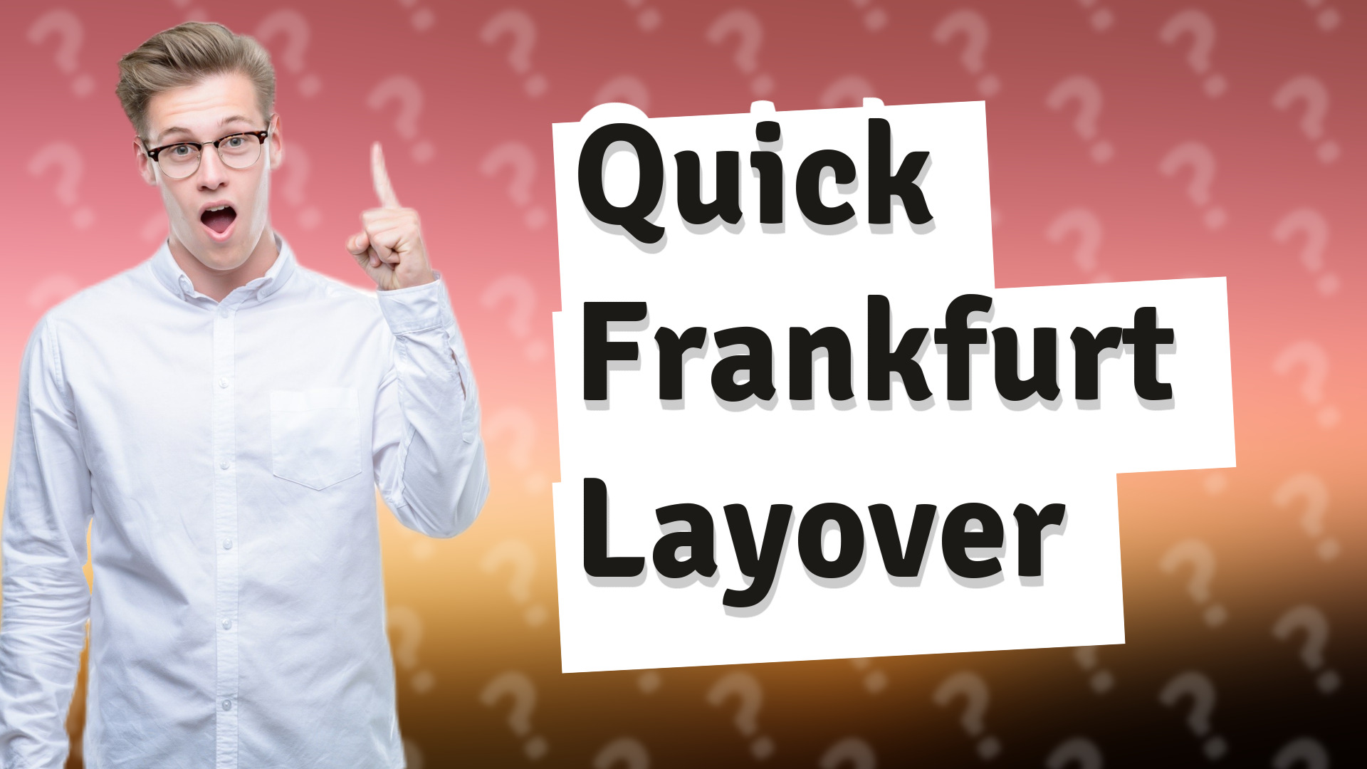 Quick Frankfurt Layover