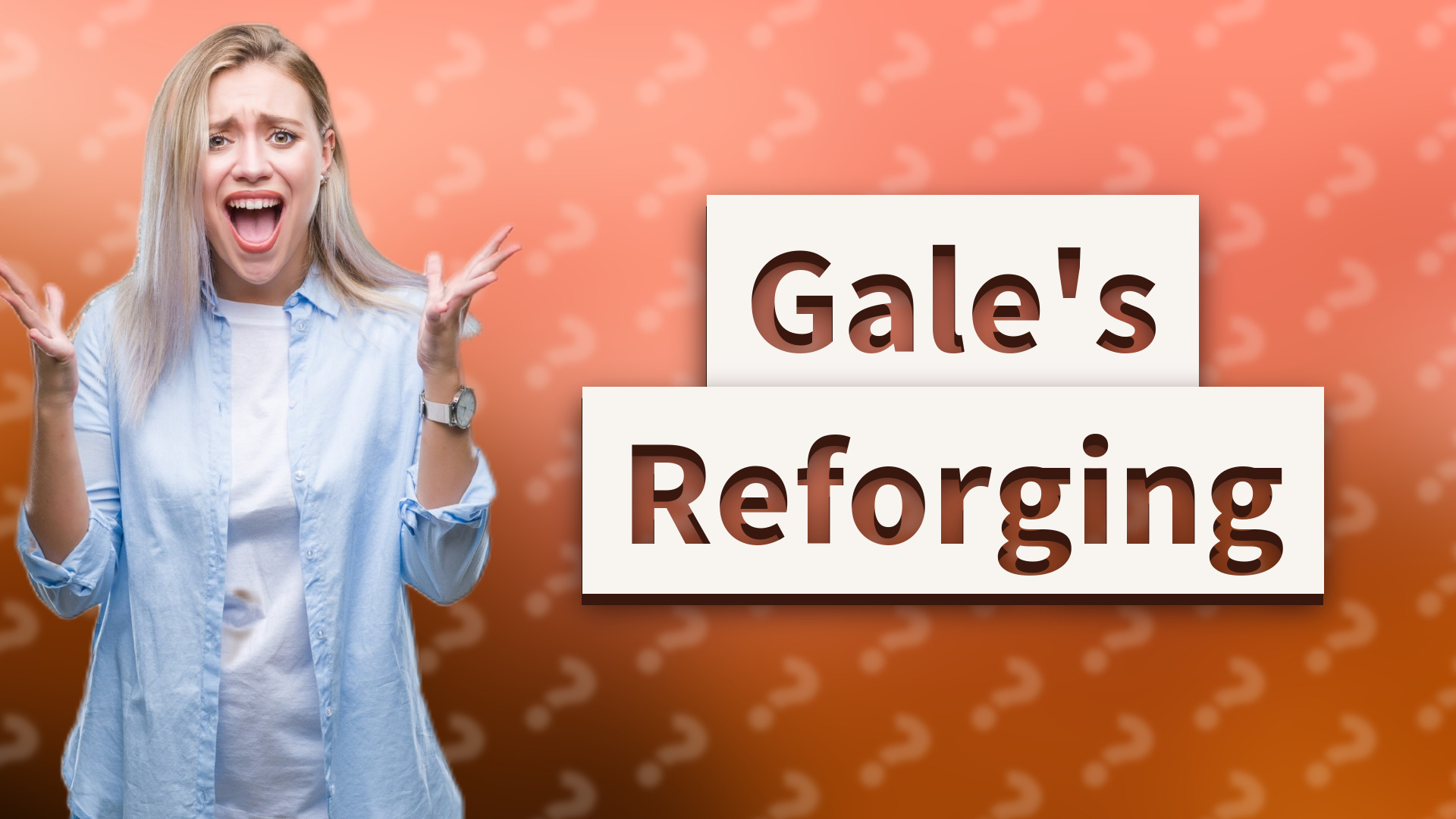 Gale's Reforging
