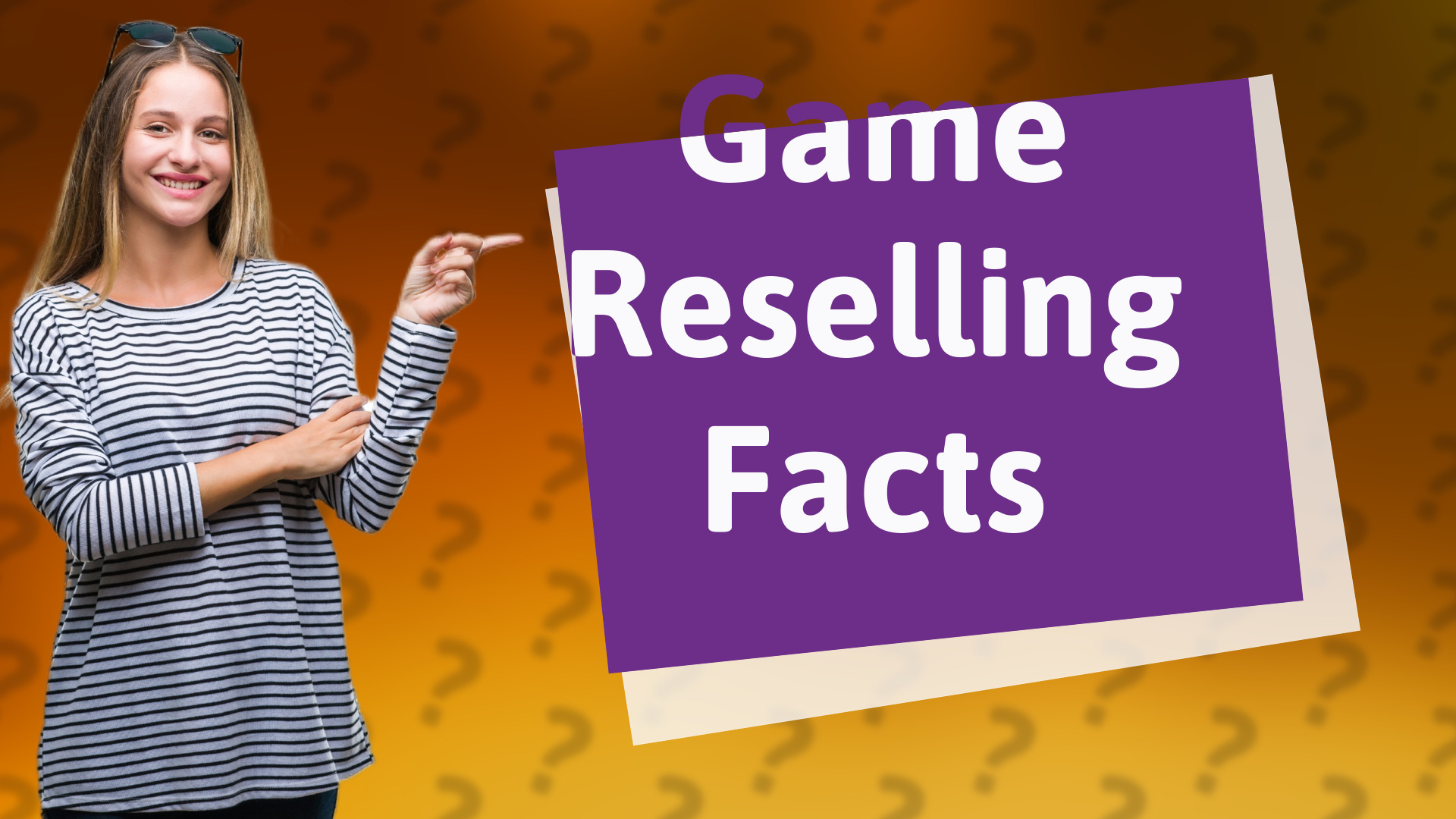 Game Reselling Facts