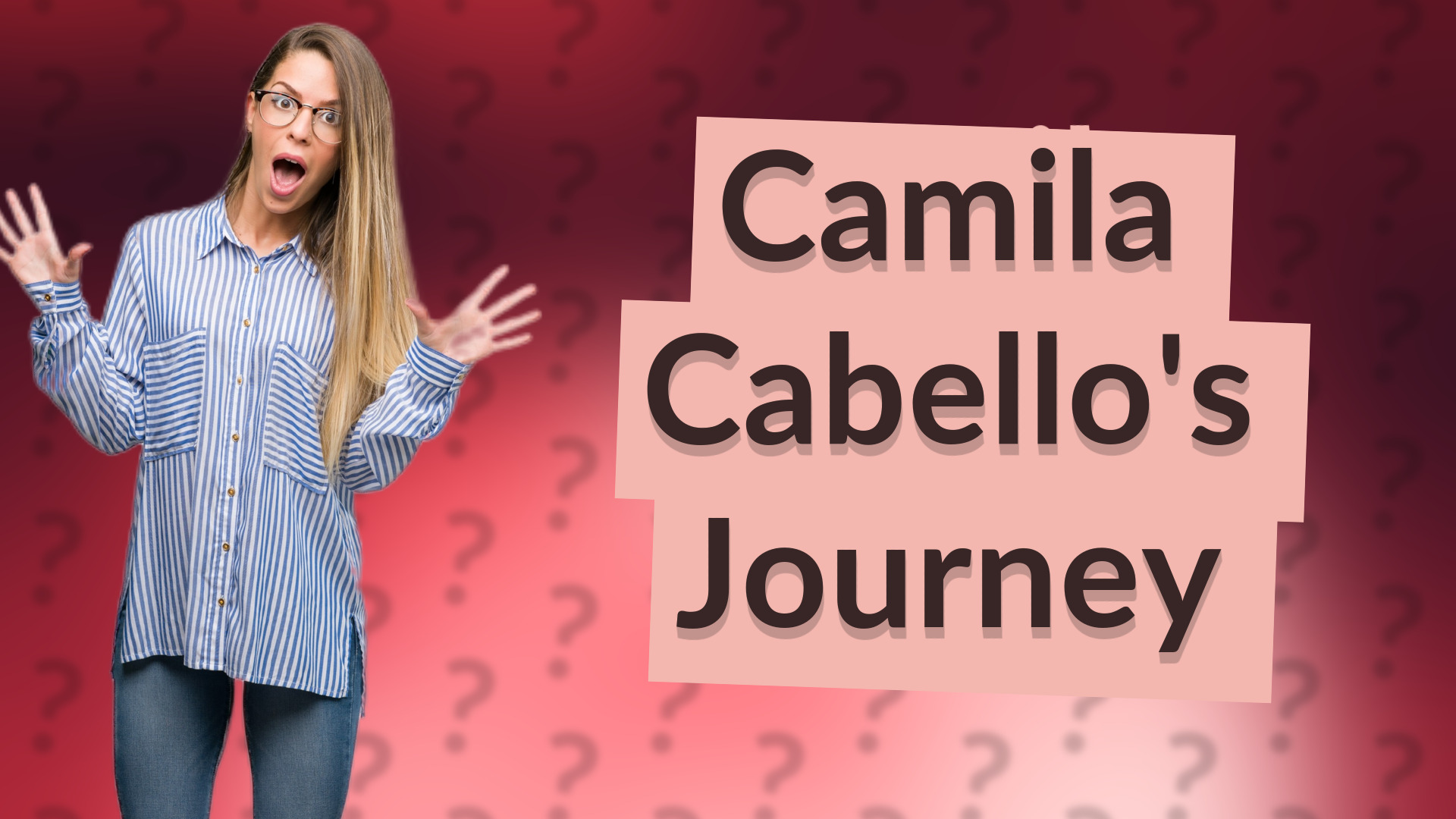 Camila Cabello's Journey