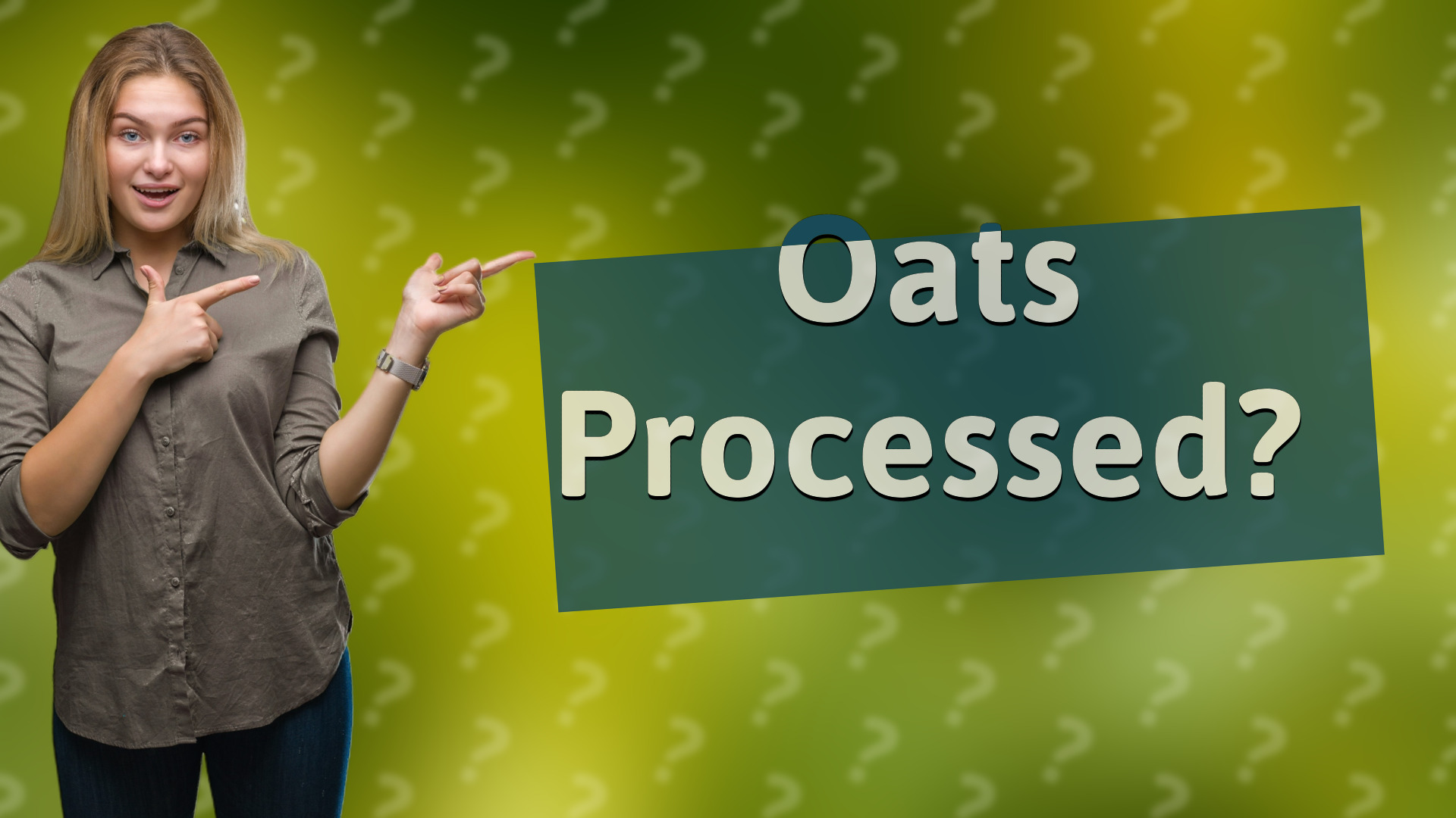 Oats Processed?