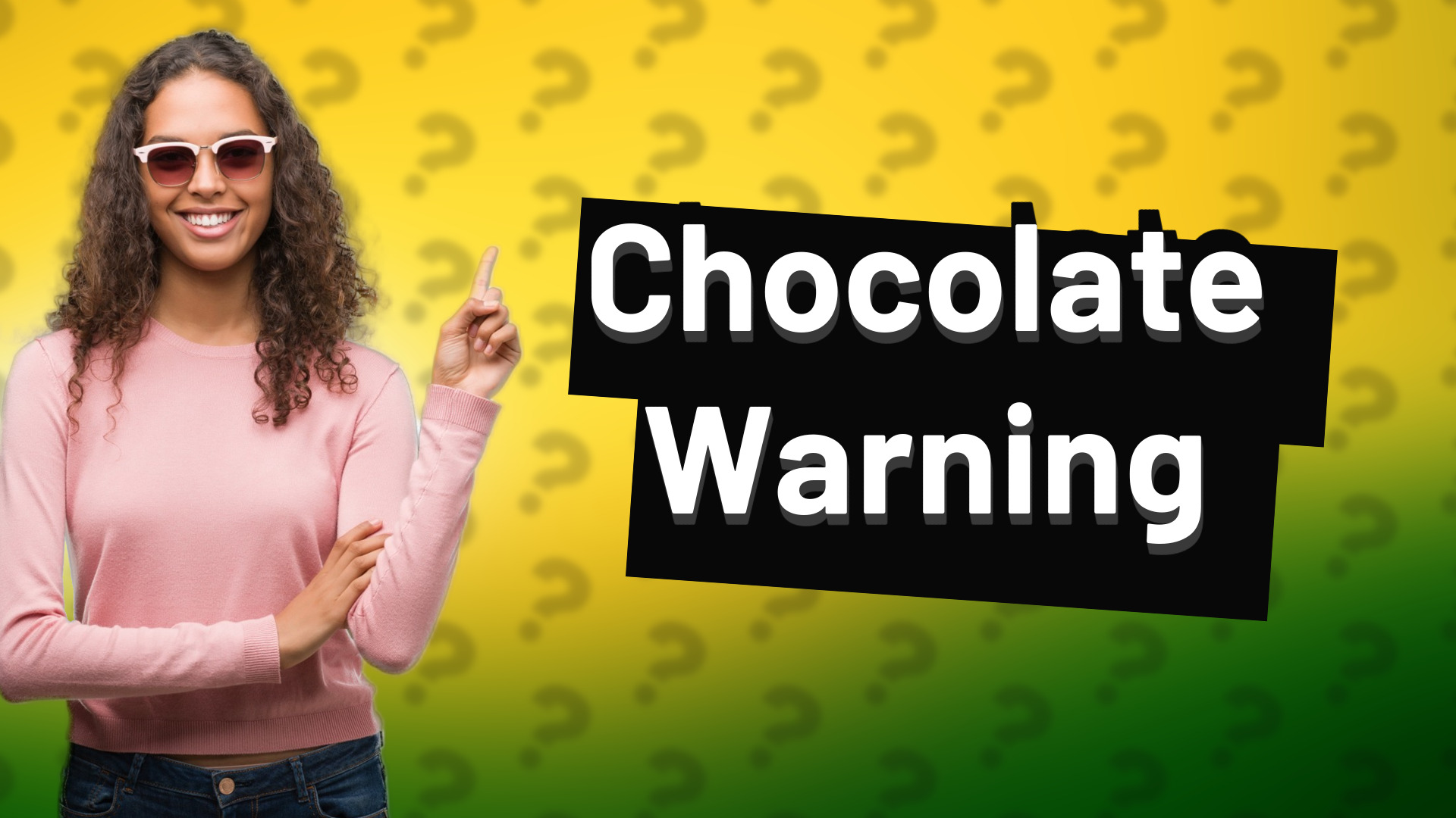 Chocolate Warning