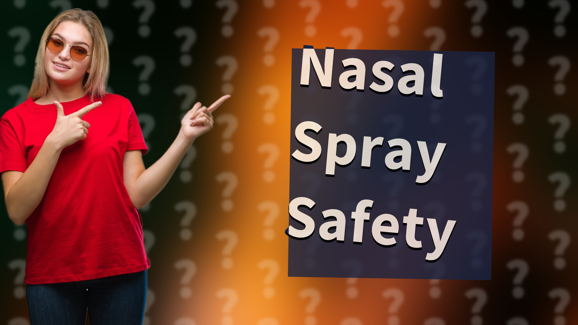 Nasal Spray Safety