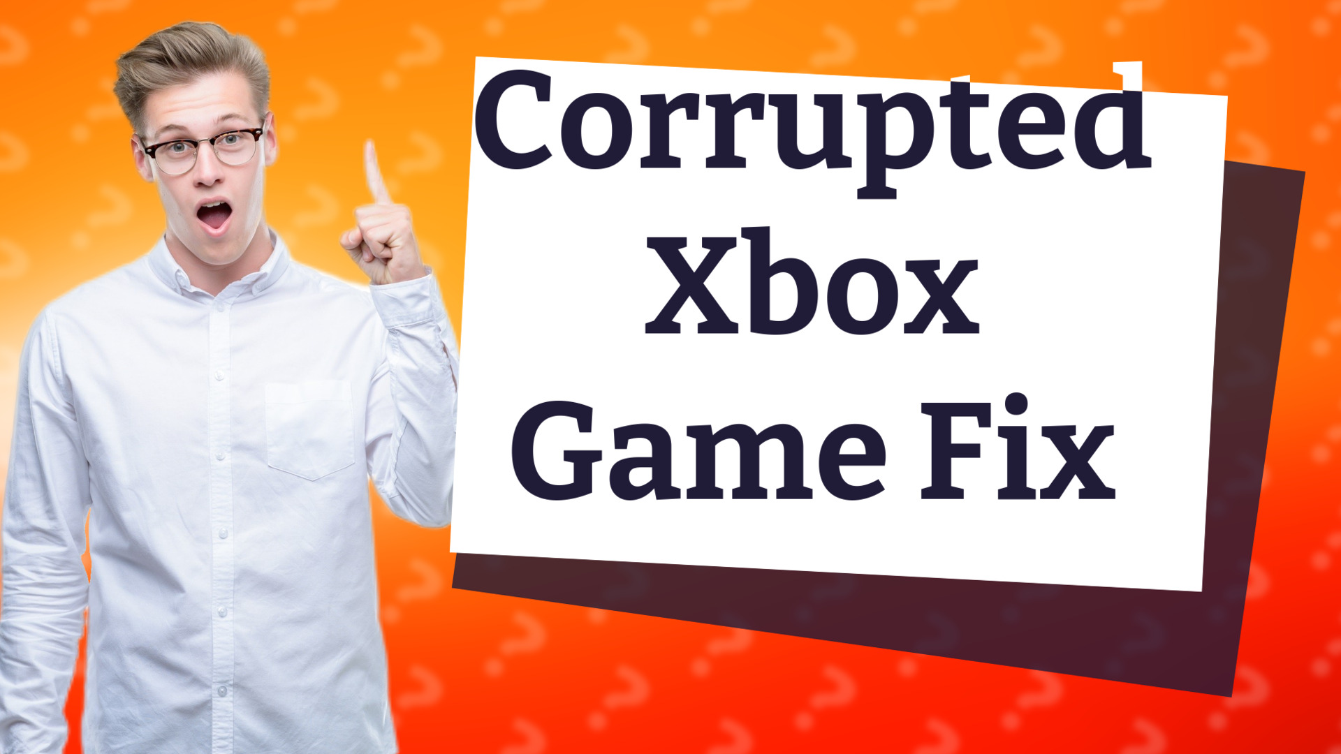 Corrupted Xbox Game Fix