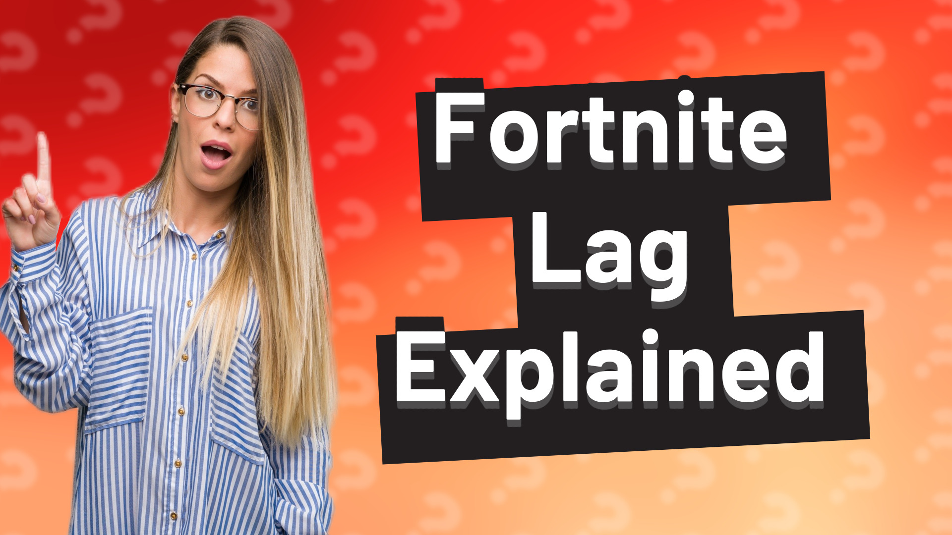 Fortnite Lag Explained