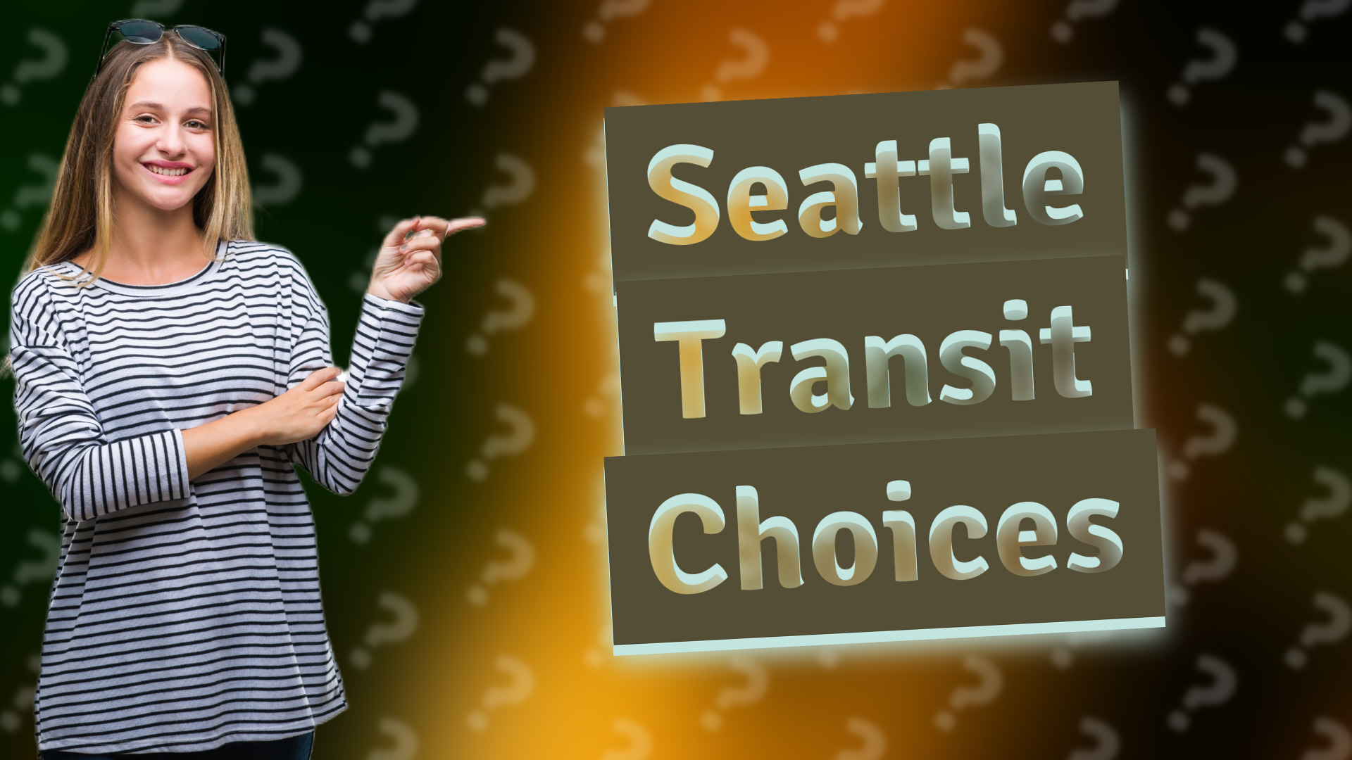 Seattle Transit Choices