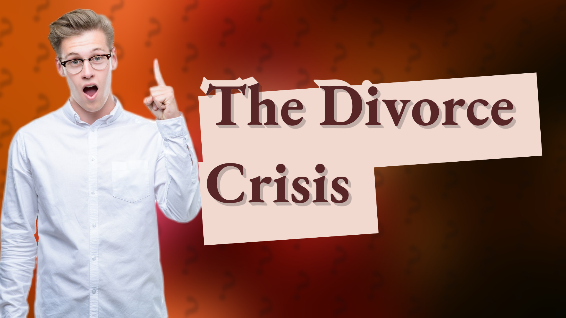 The Divorce Crisis