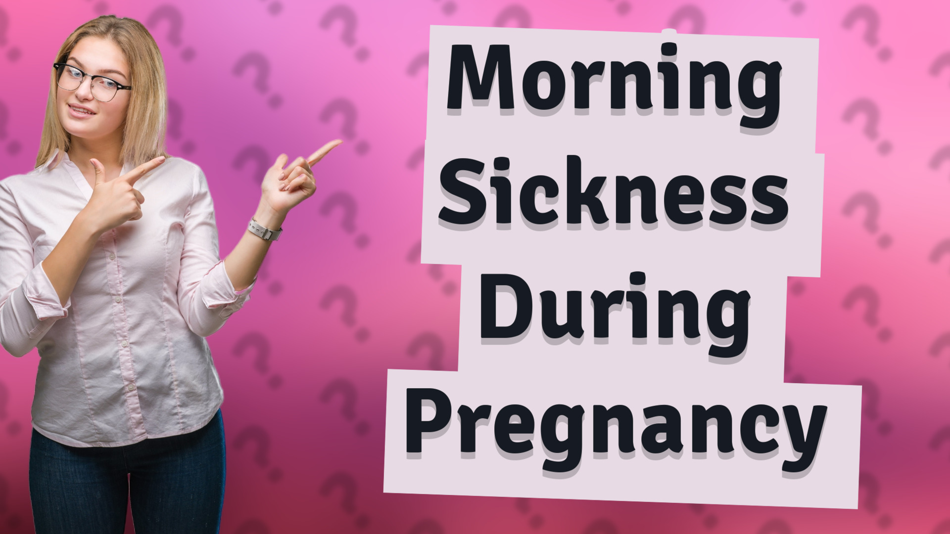 Morning Sickness During Pregnancy