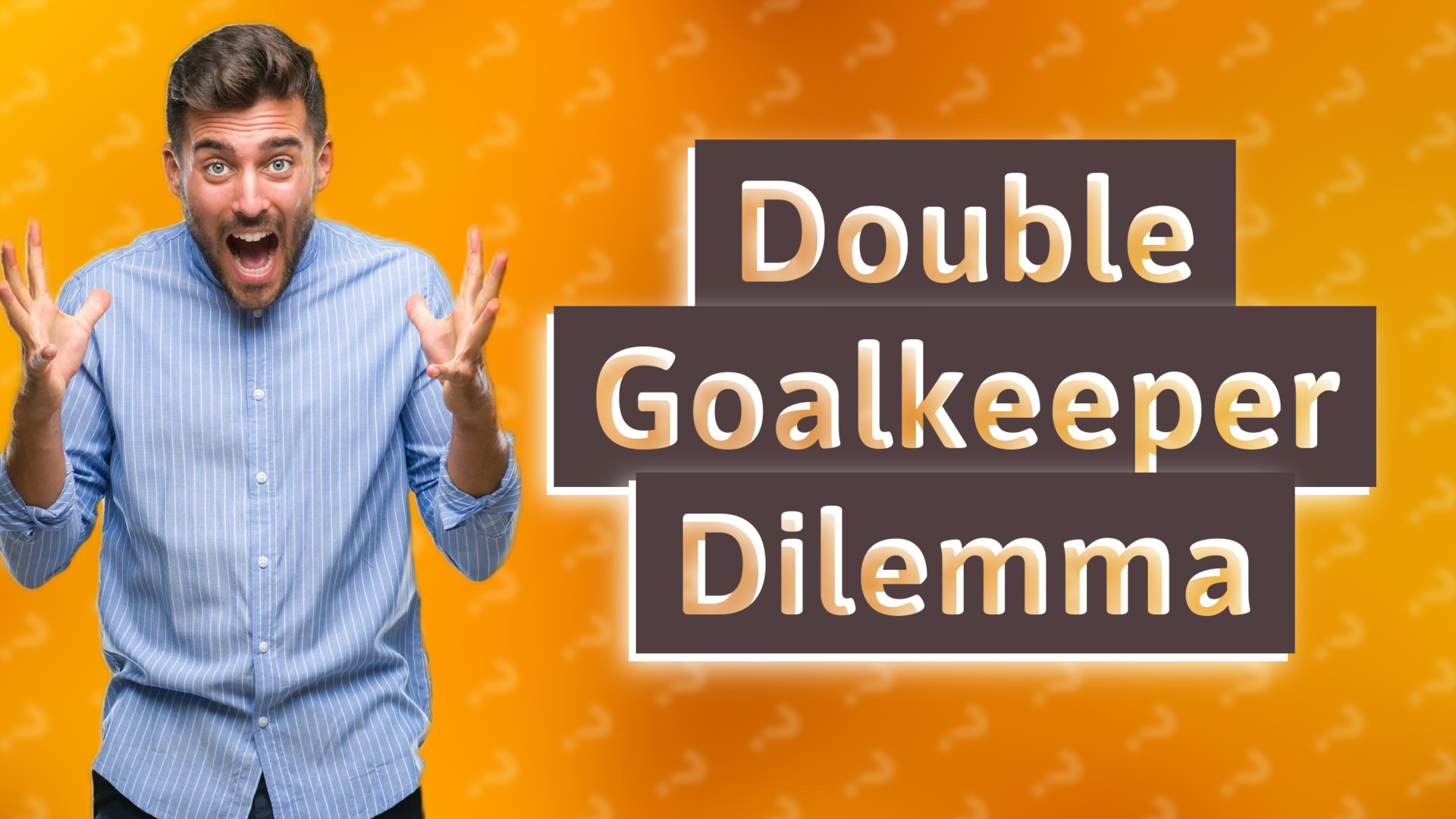 Double Goalkeeper Dilemma