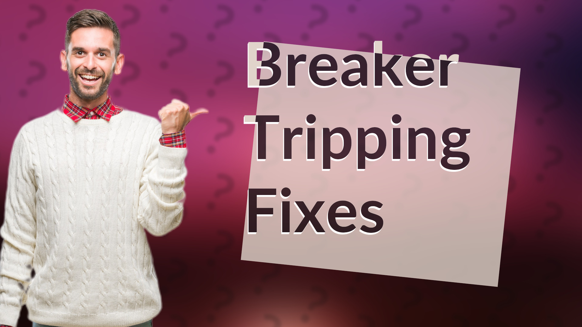 Breaker Tripping Fixes