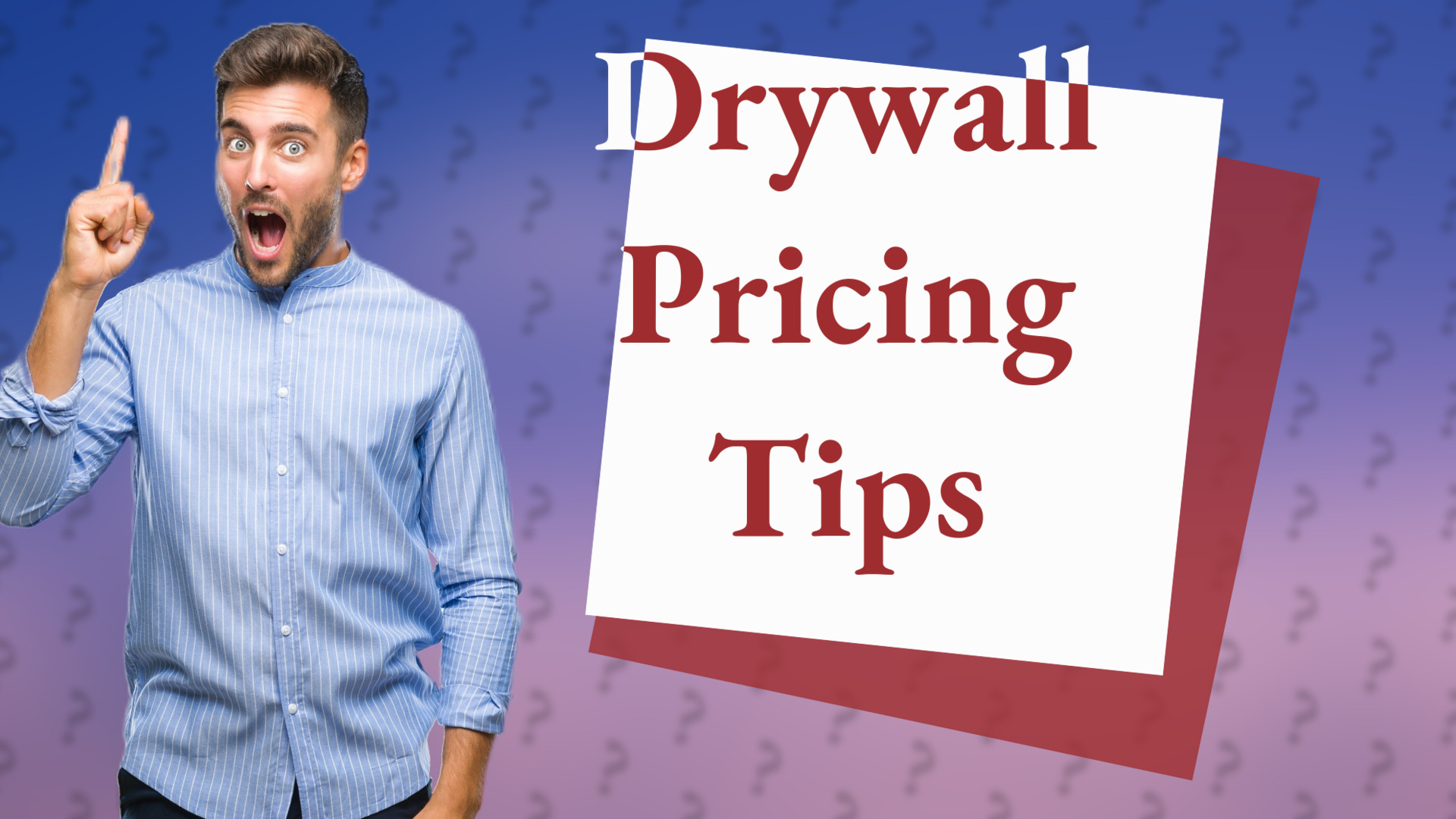 Drywall Pricing Tips
