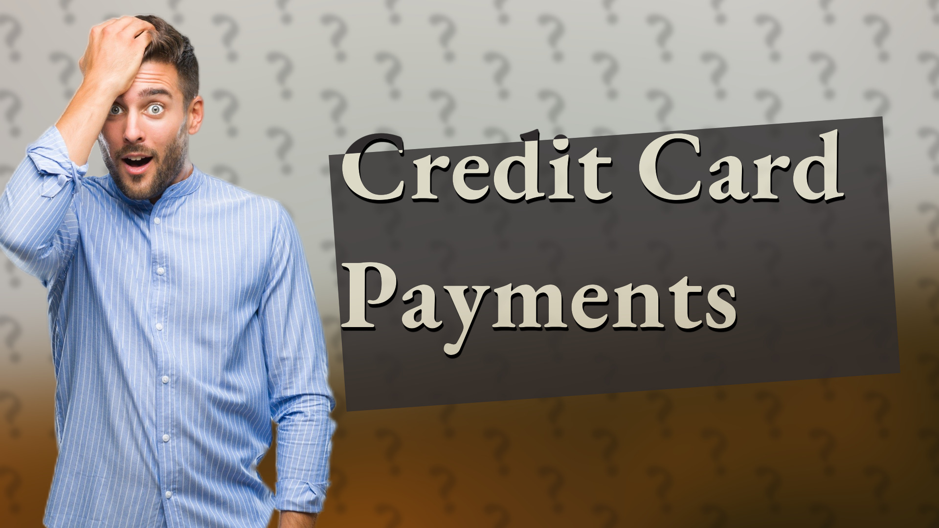 Credit Card Payments