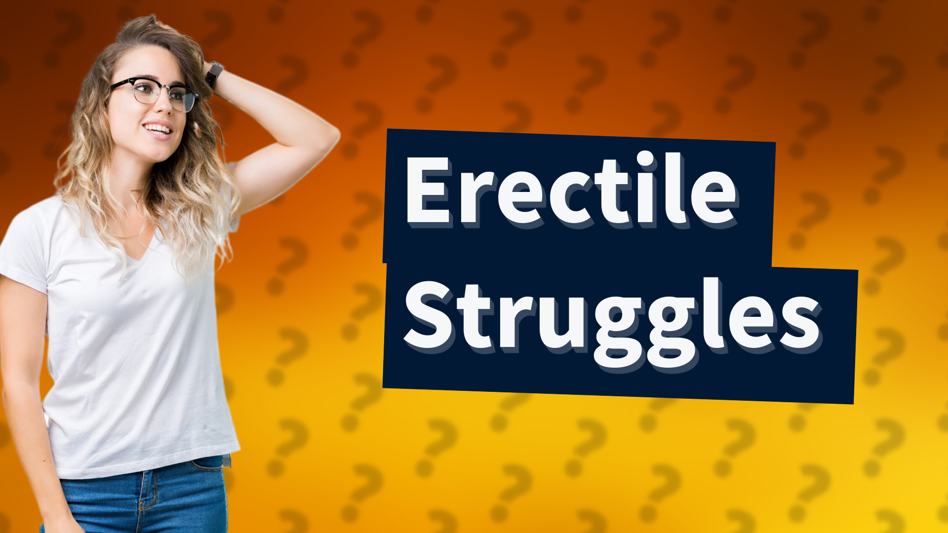 Erectile Struggles