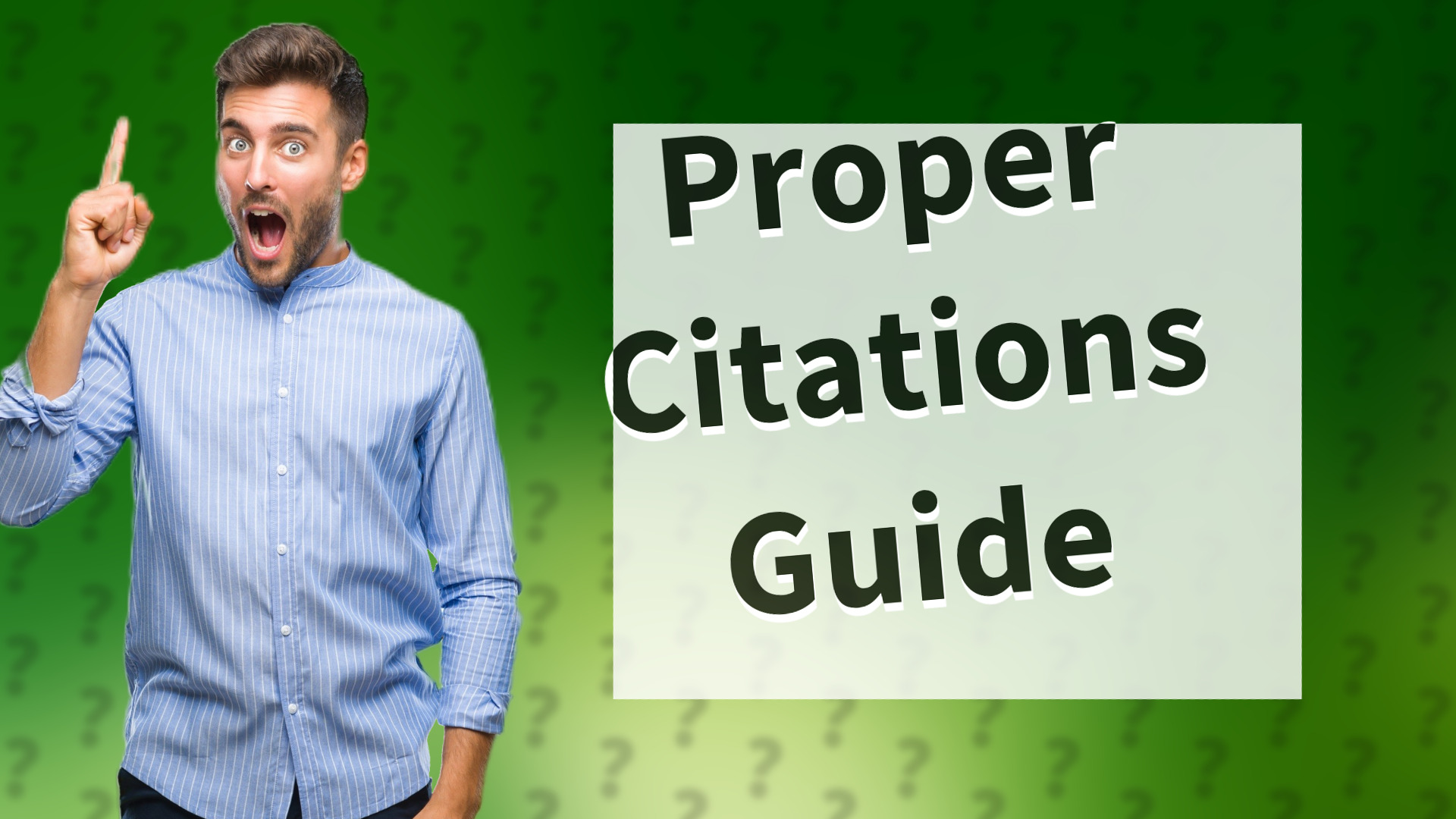 Proper Citations Guide