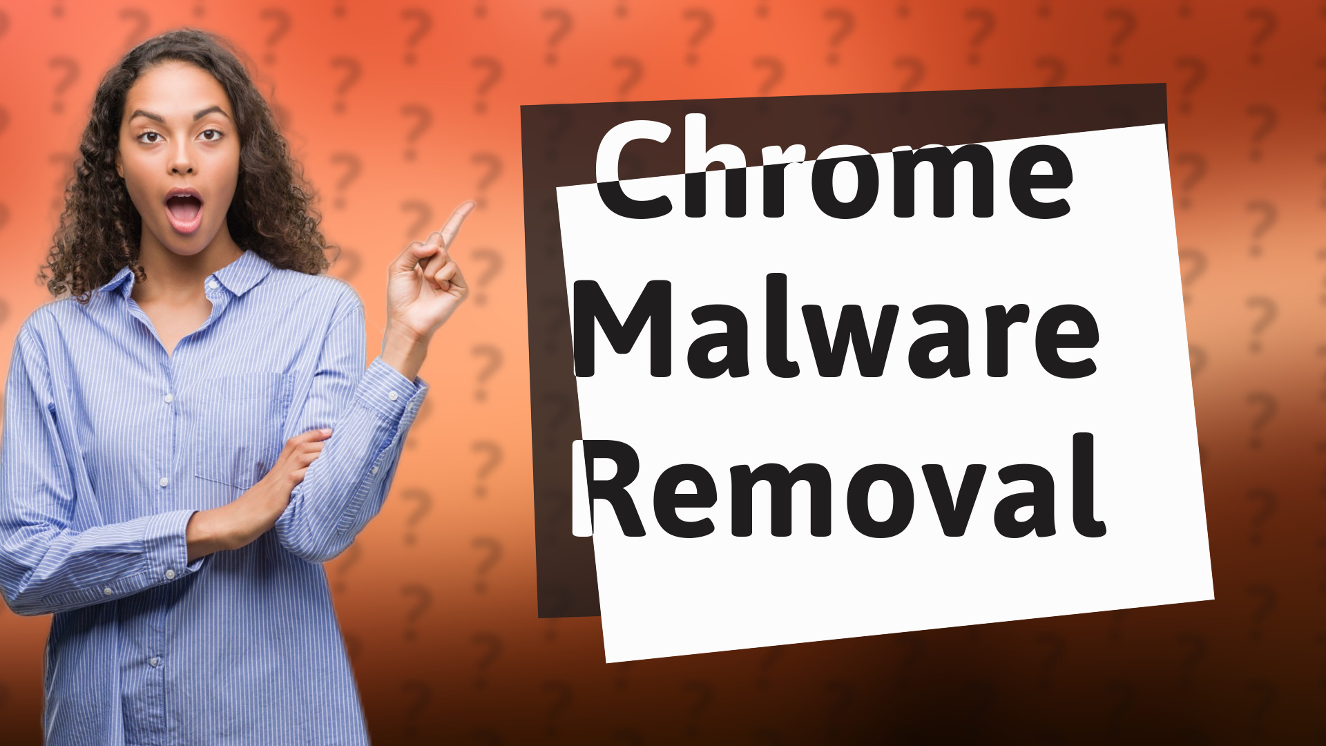 Chrome Malware Removal