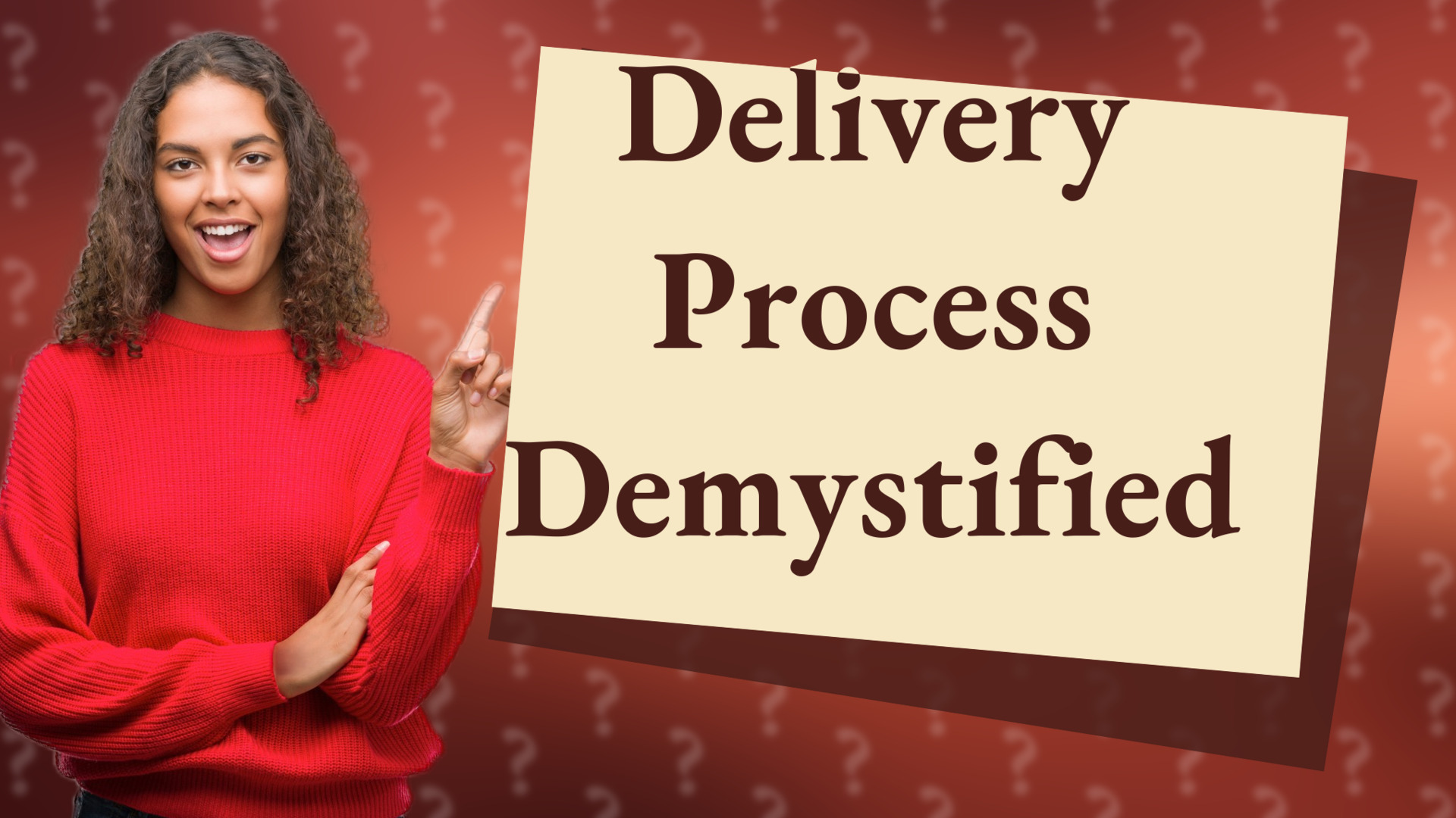 Delivery Process Demystified