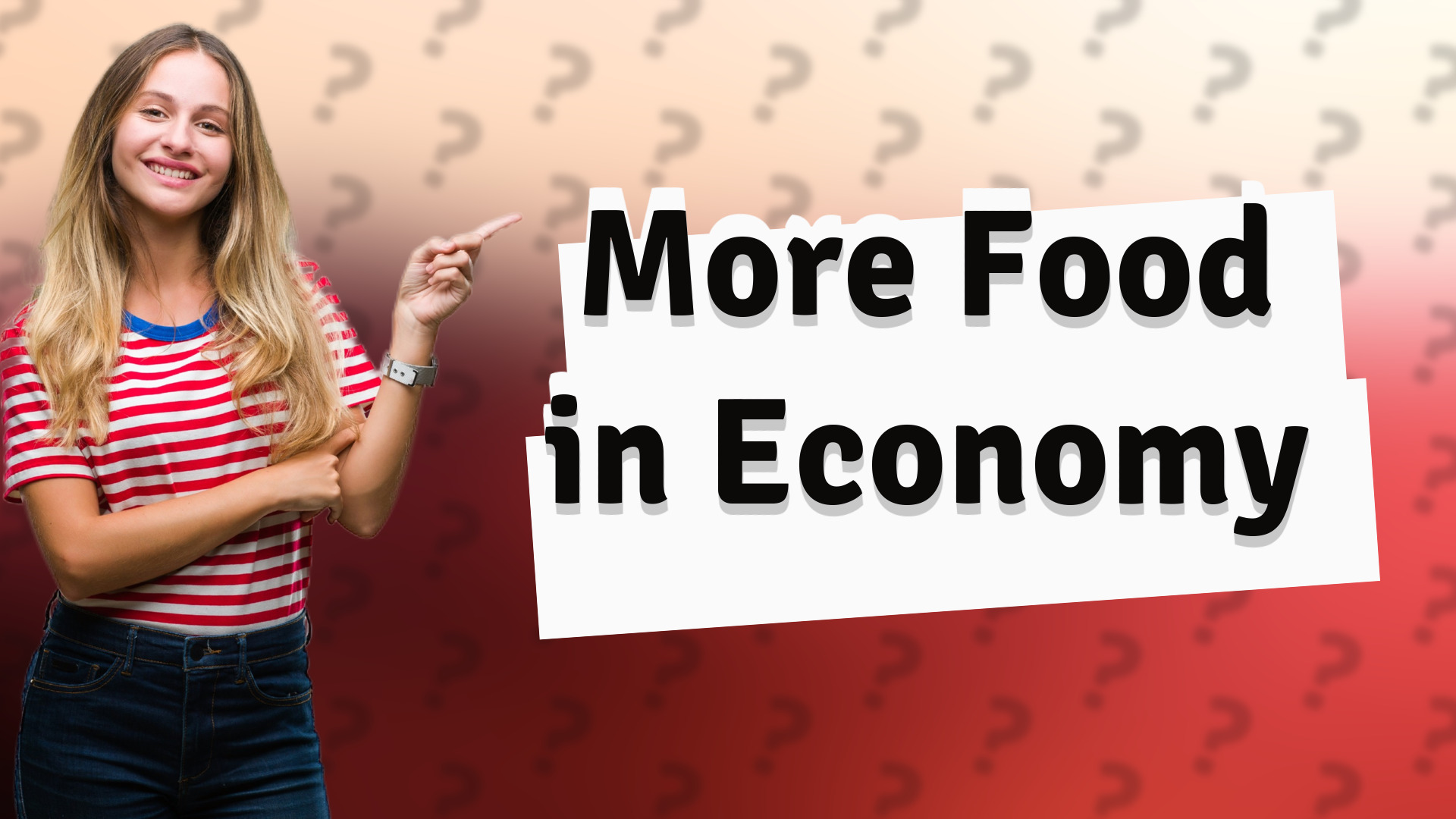 More Food in Economy