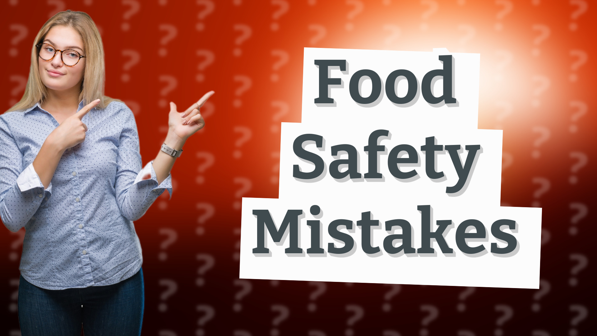 Food Safety Mistakes