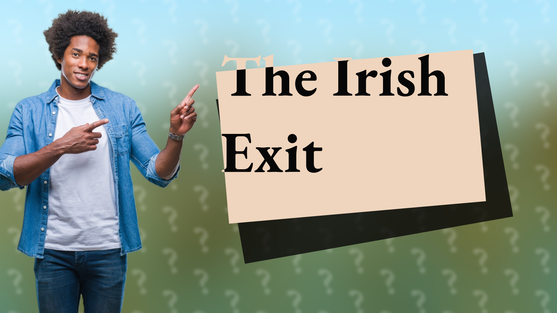 The Irish Exit
