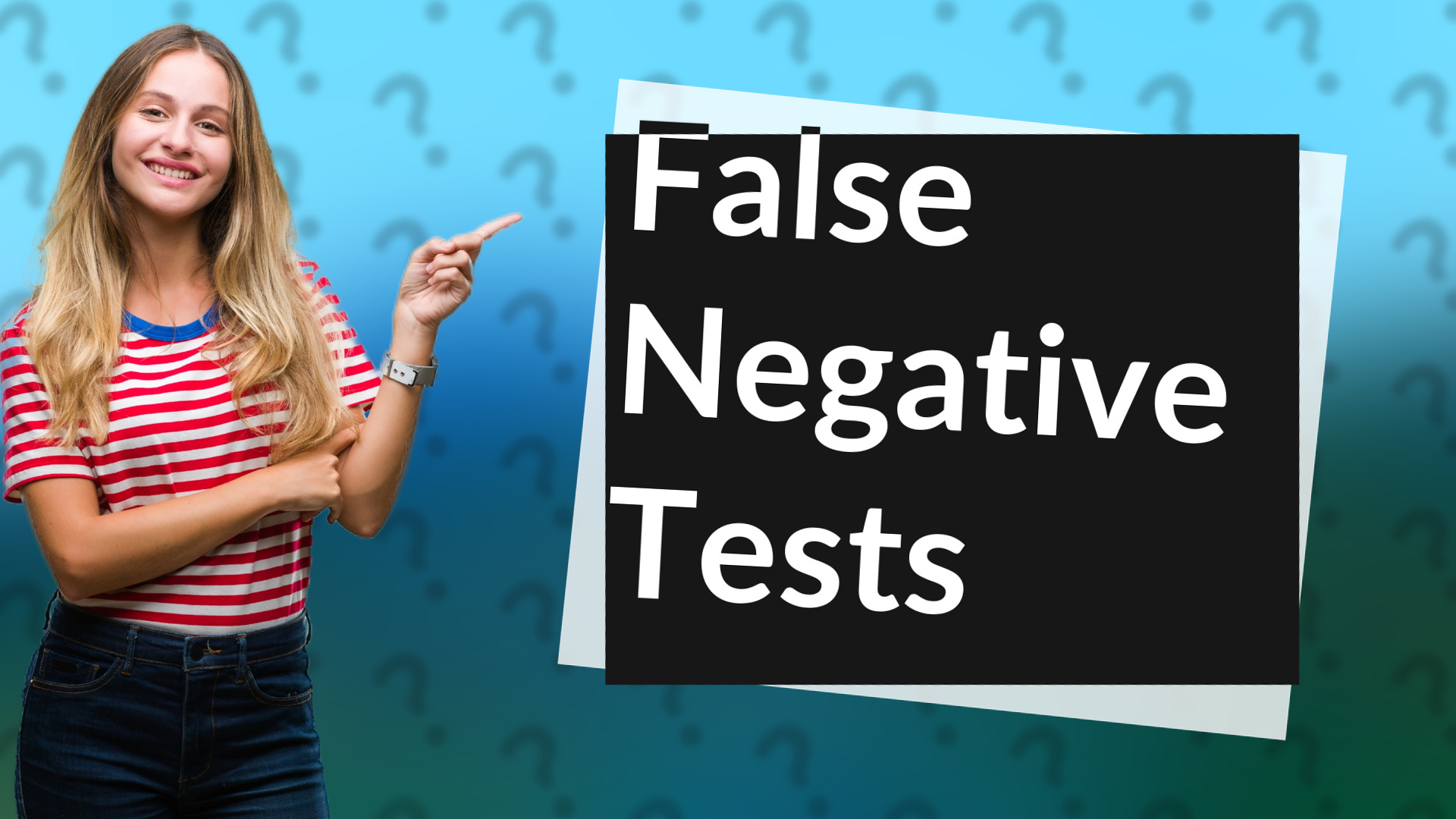 False Negative Tests