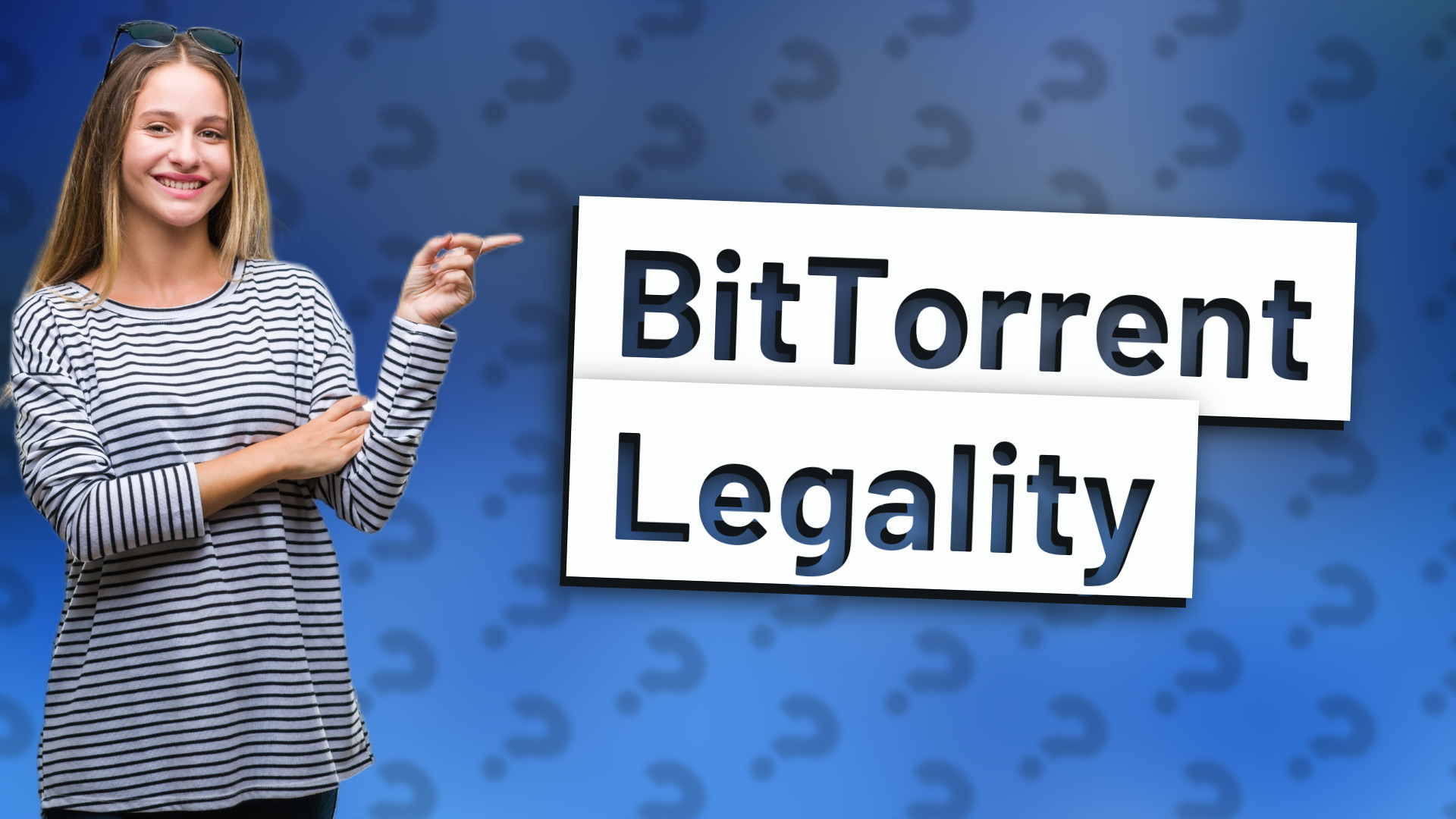 BitTorrent Legality