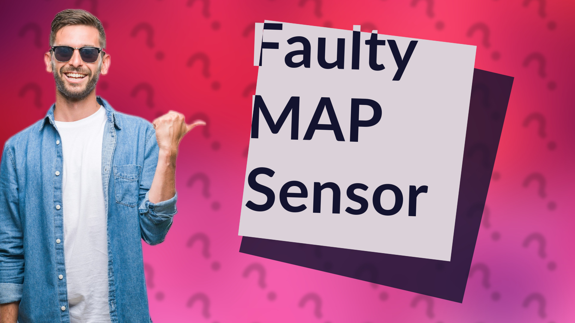 Faulty MAP Sensor