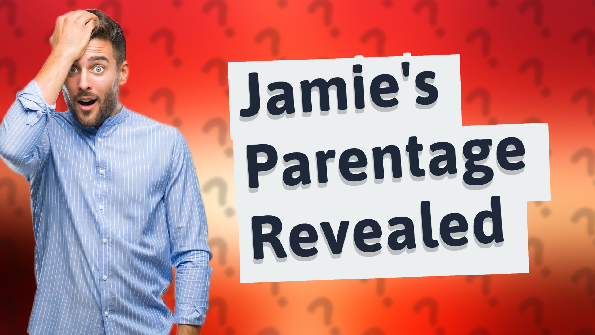 Jamie's Parentage Revealed