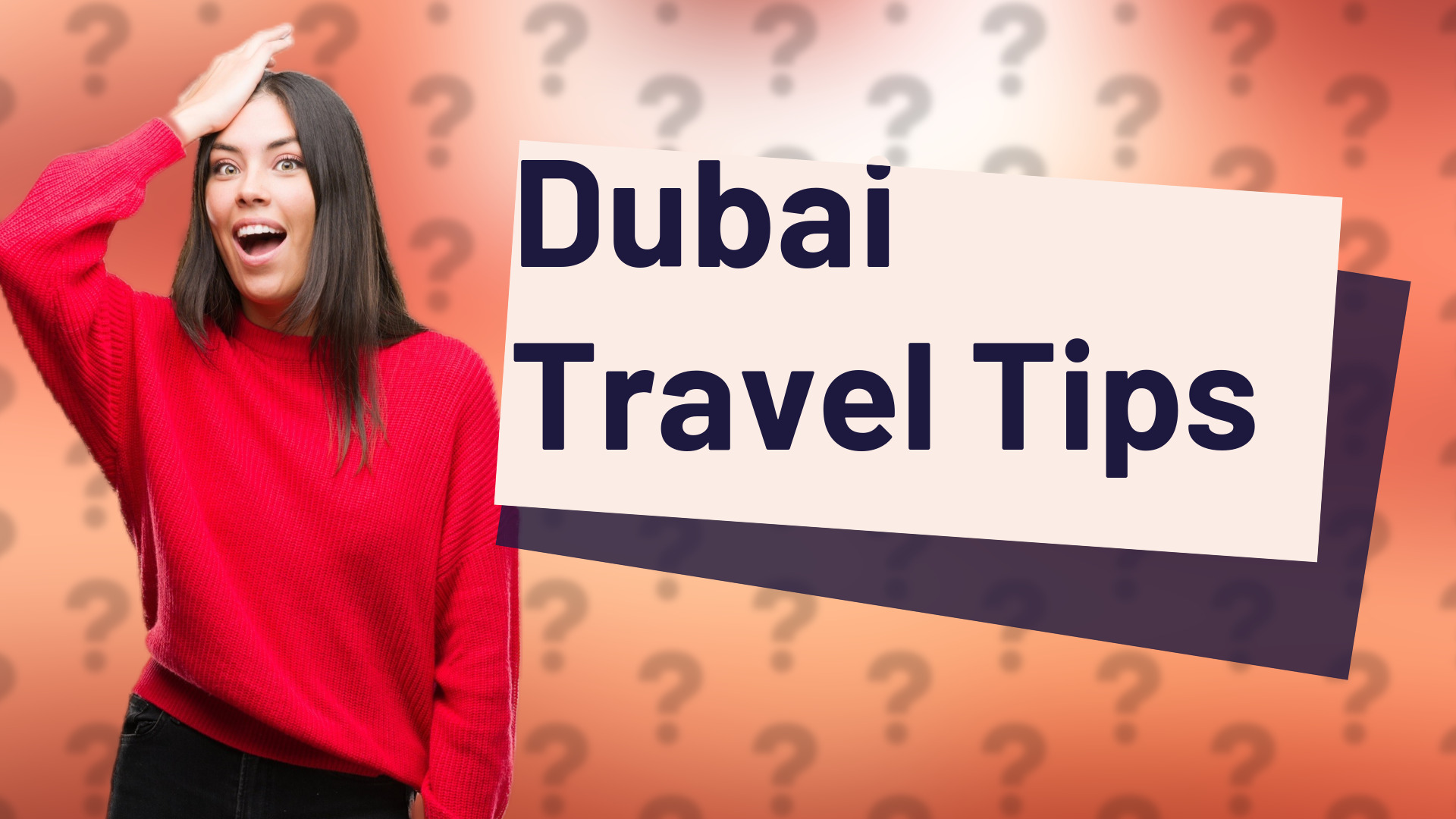 Dubai Travel Tips