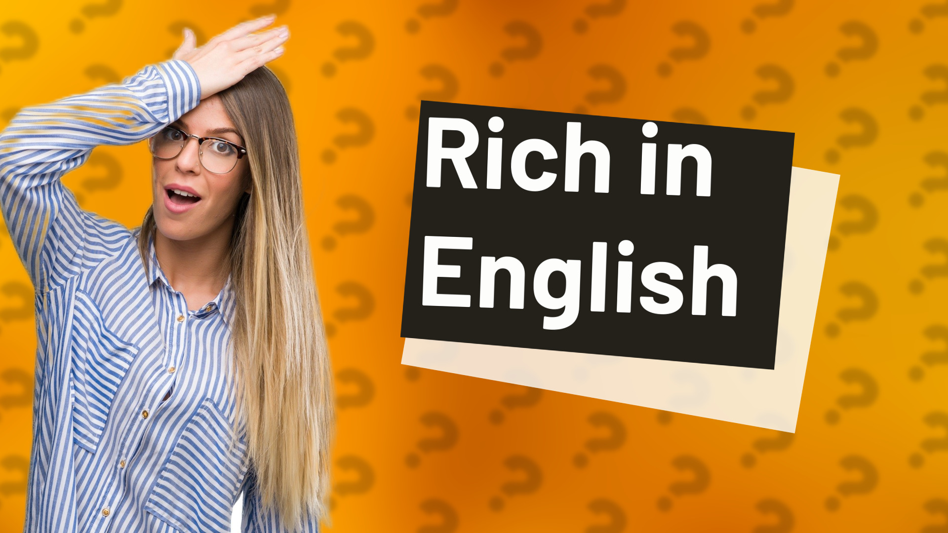 Rich in English