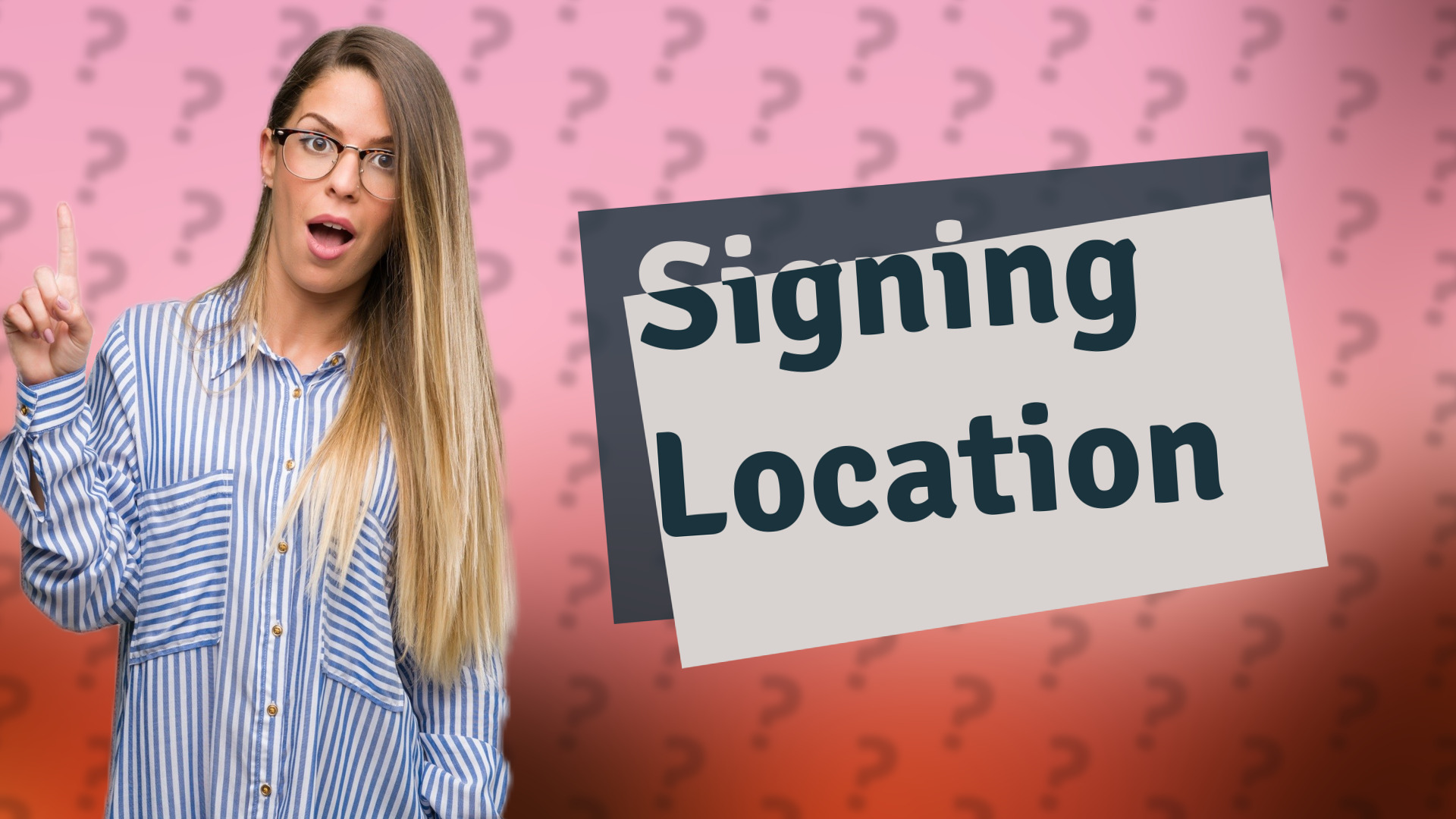 Signing Location