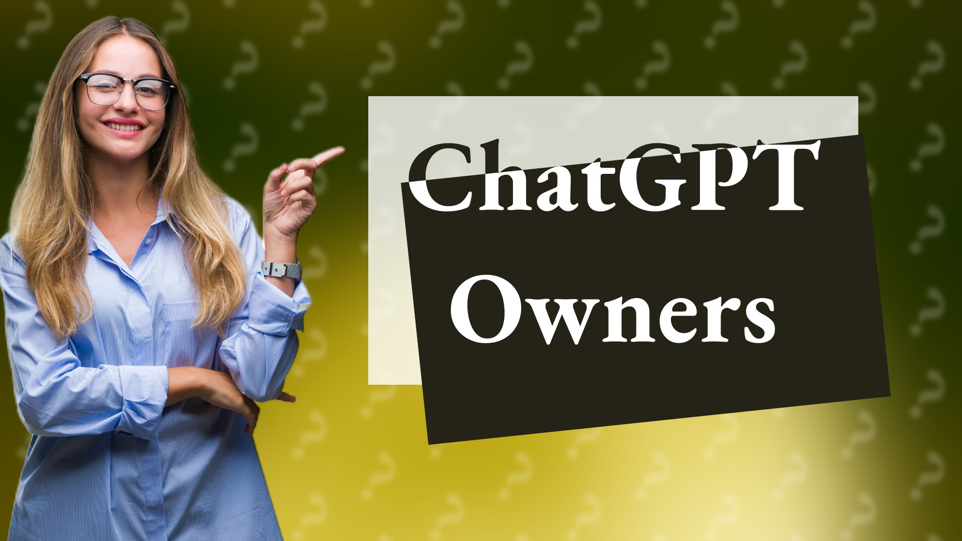 ChatGPT Owners