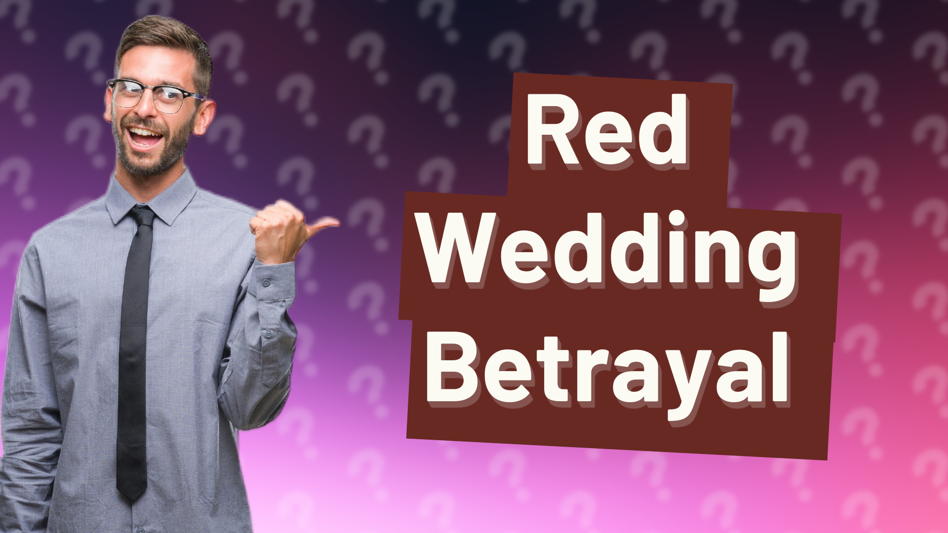 Red Wedding Betrayal