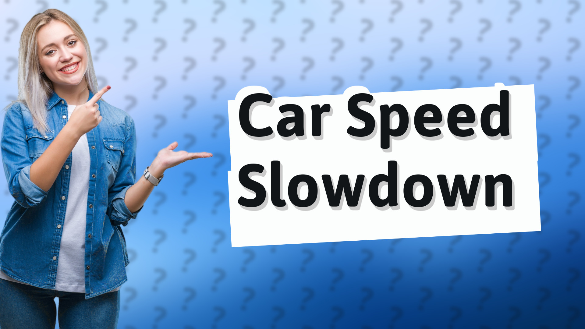Car Speed Slowdown