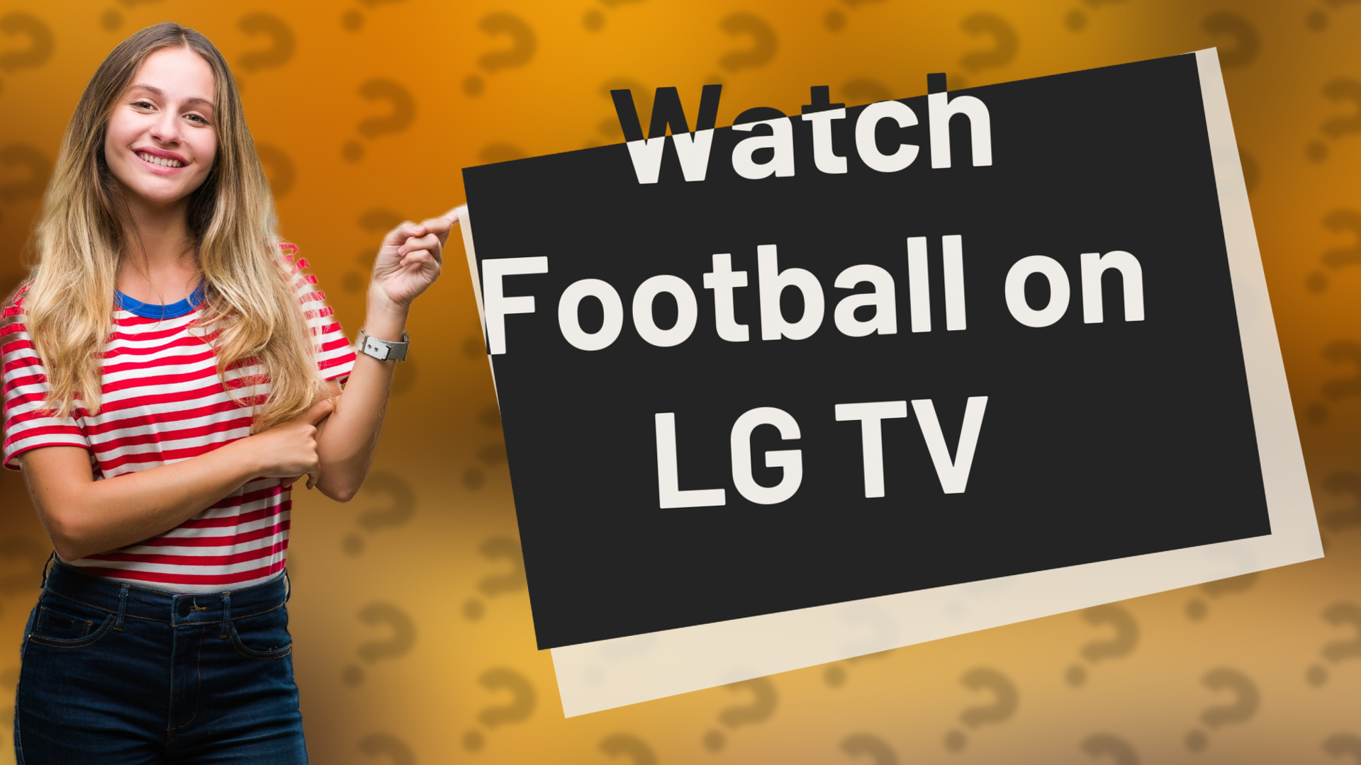 Watch Football on LG TV