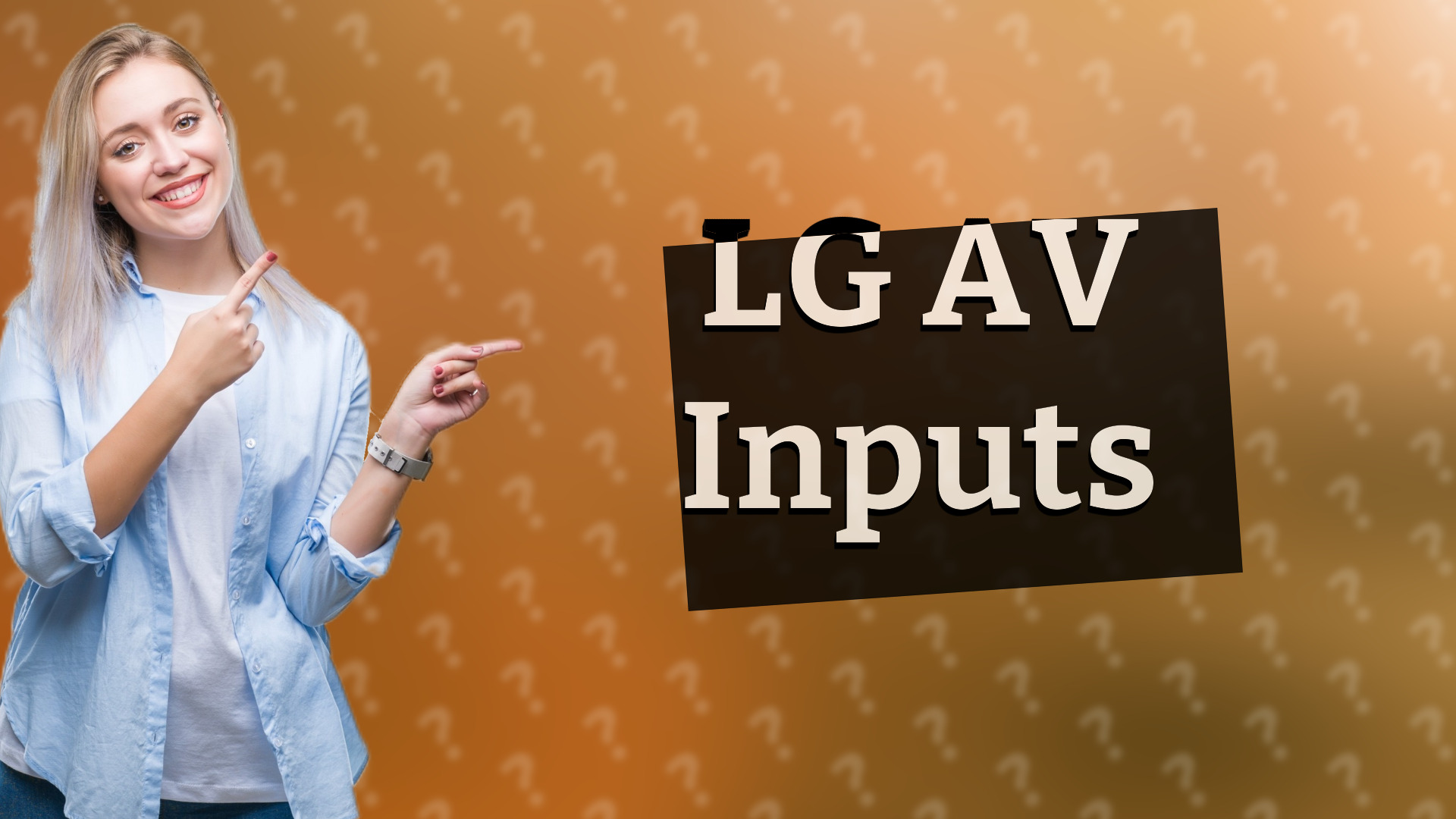 LG AV Inputs