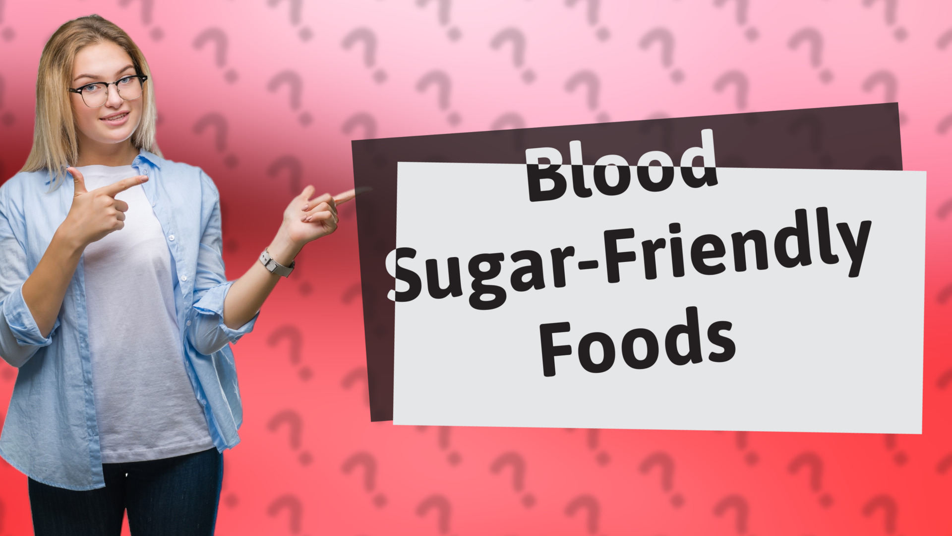 Blood Sugar-Friendly Foods