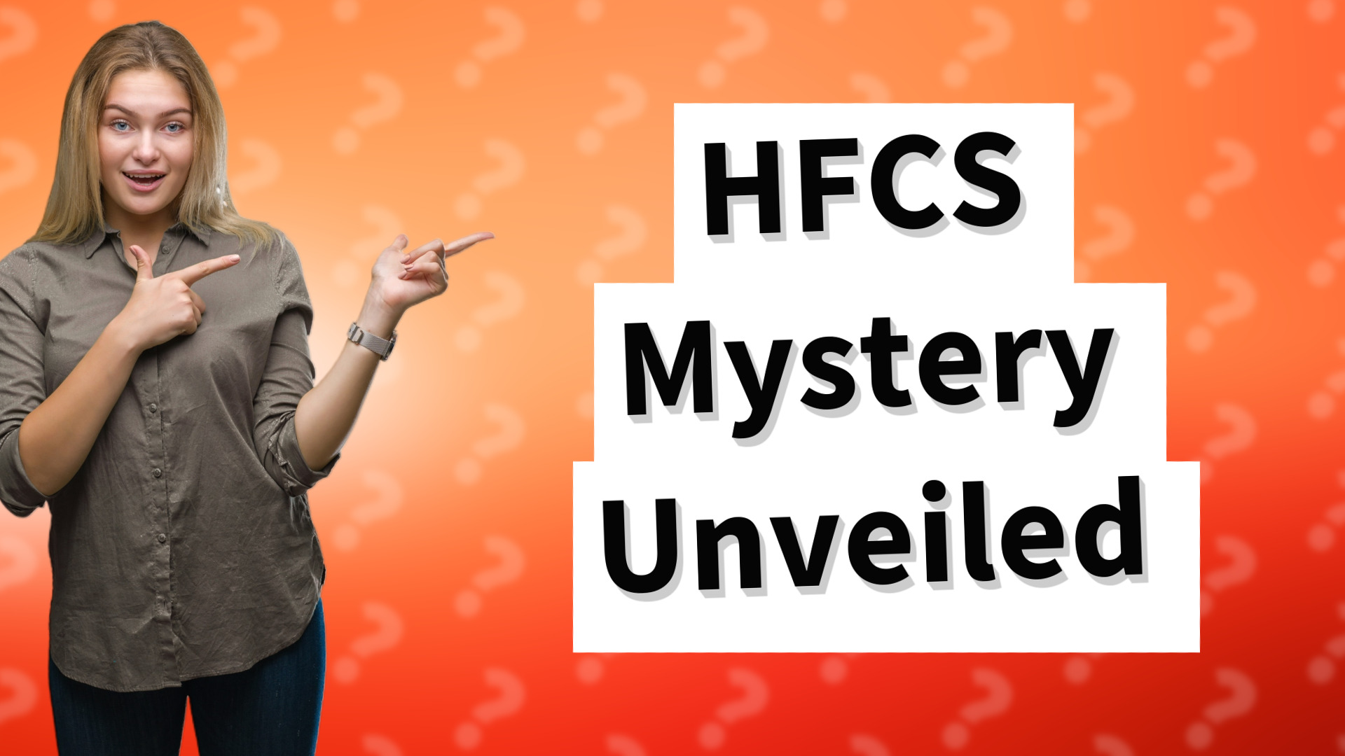 HFCS Mystery Unveiled