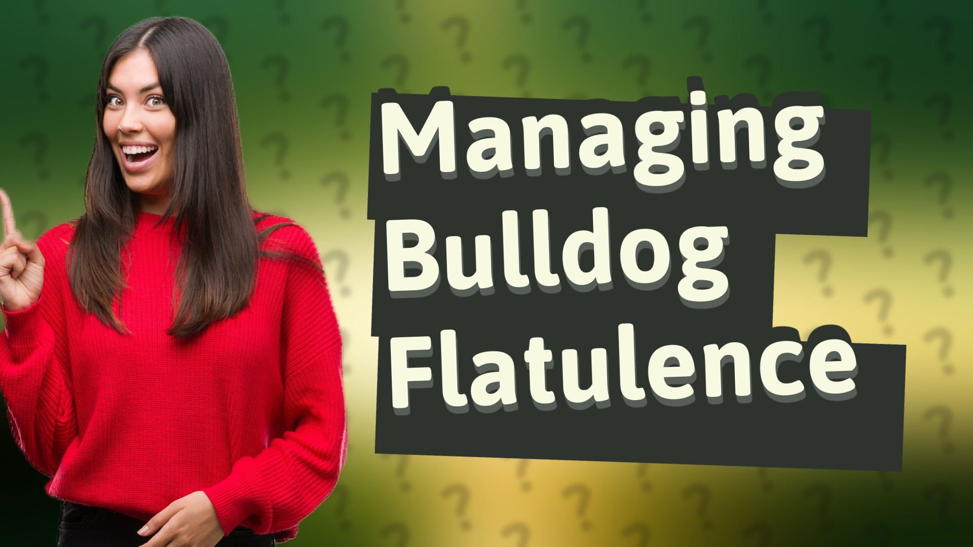 Managing Bulldog Flatulence