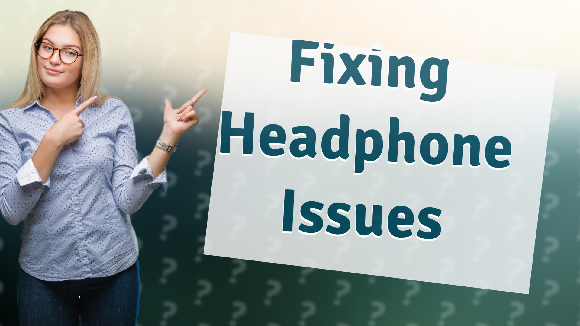 Fixing Headphone Issues