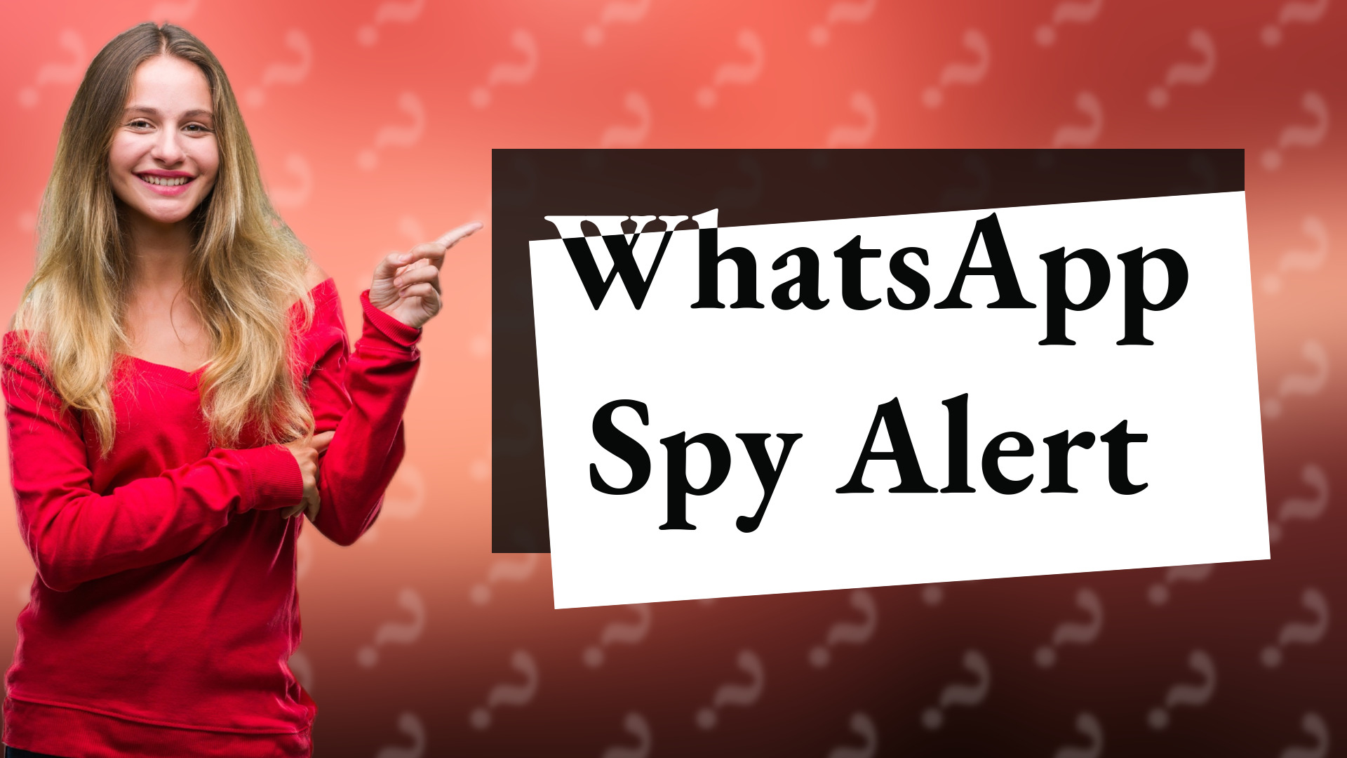 WhatsApp Spy Alert