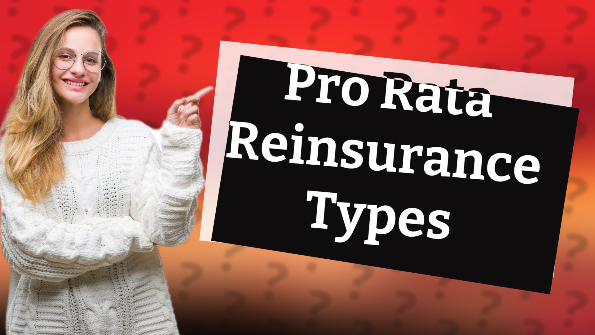 Pro Rata Reinsurance Types