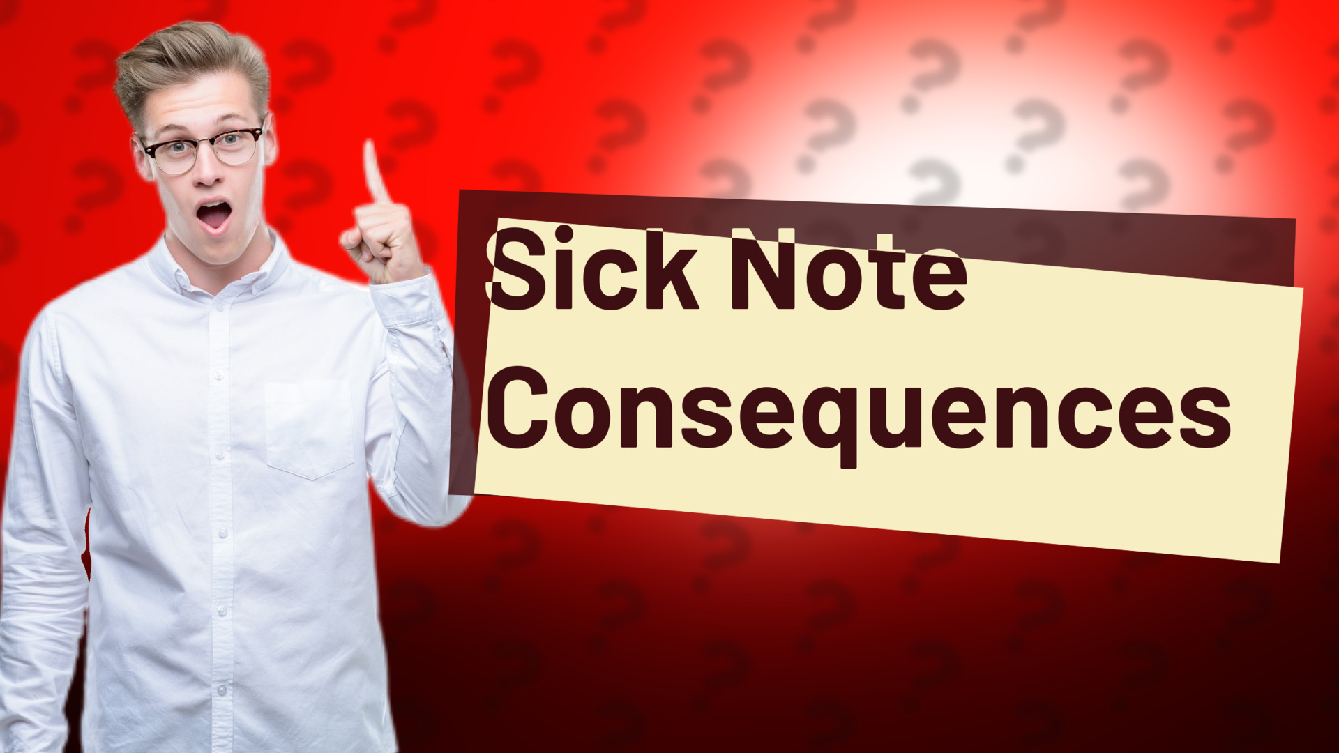 Sick Note Consequences