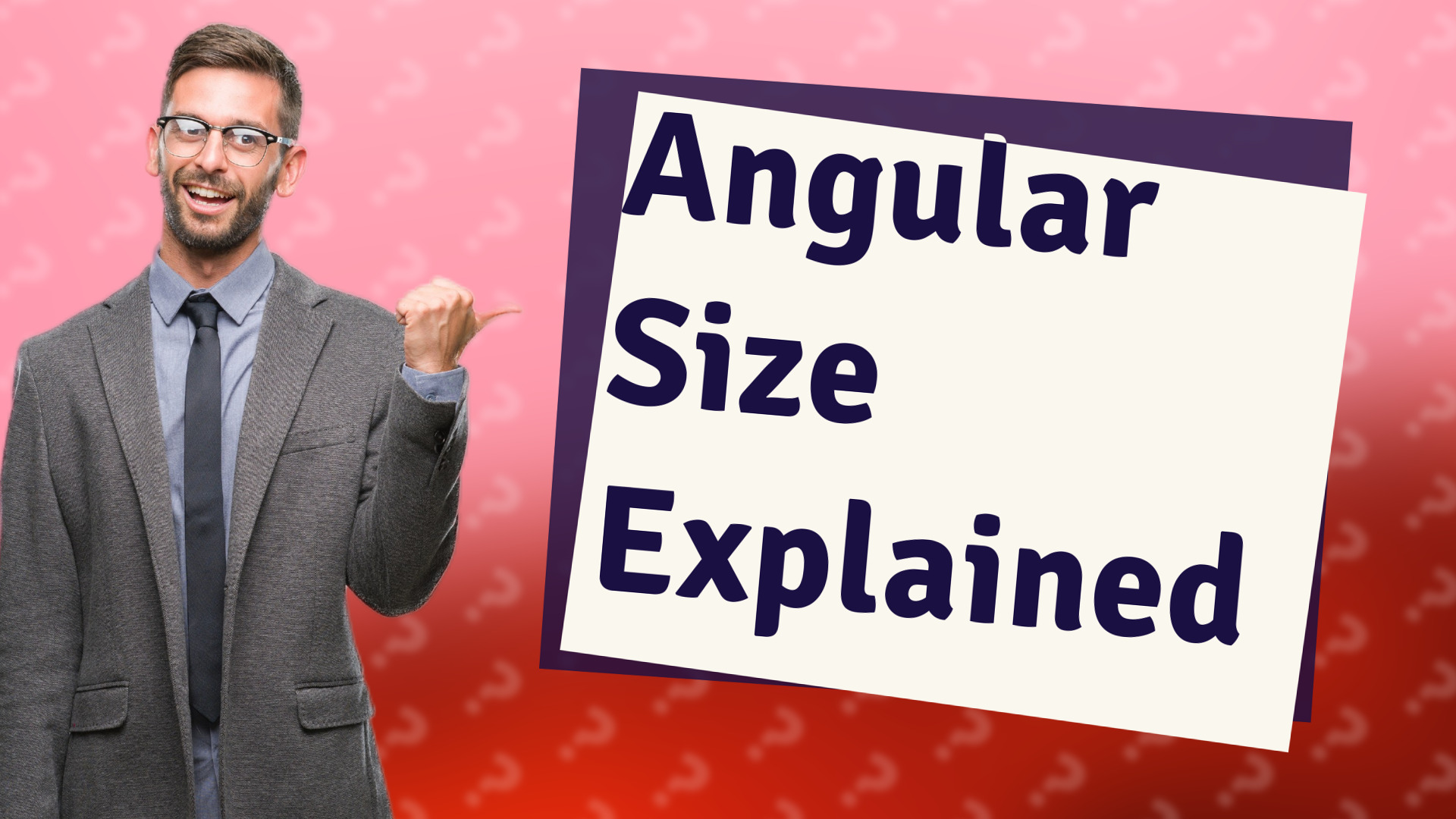 Angular Size Explained
