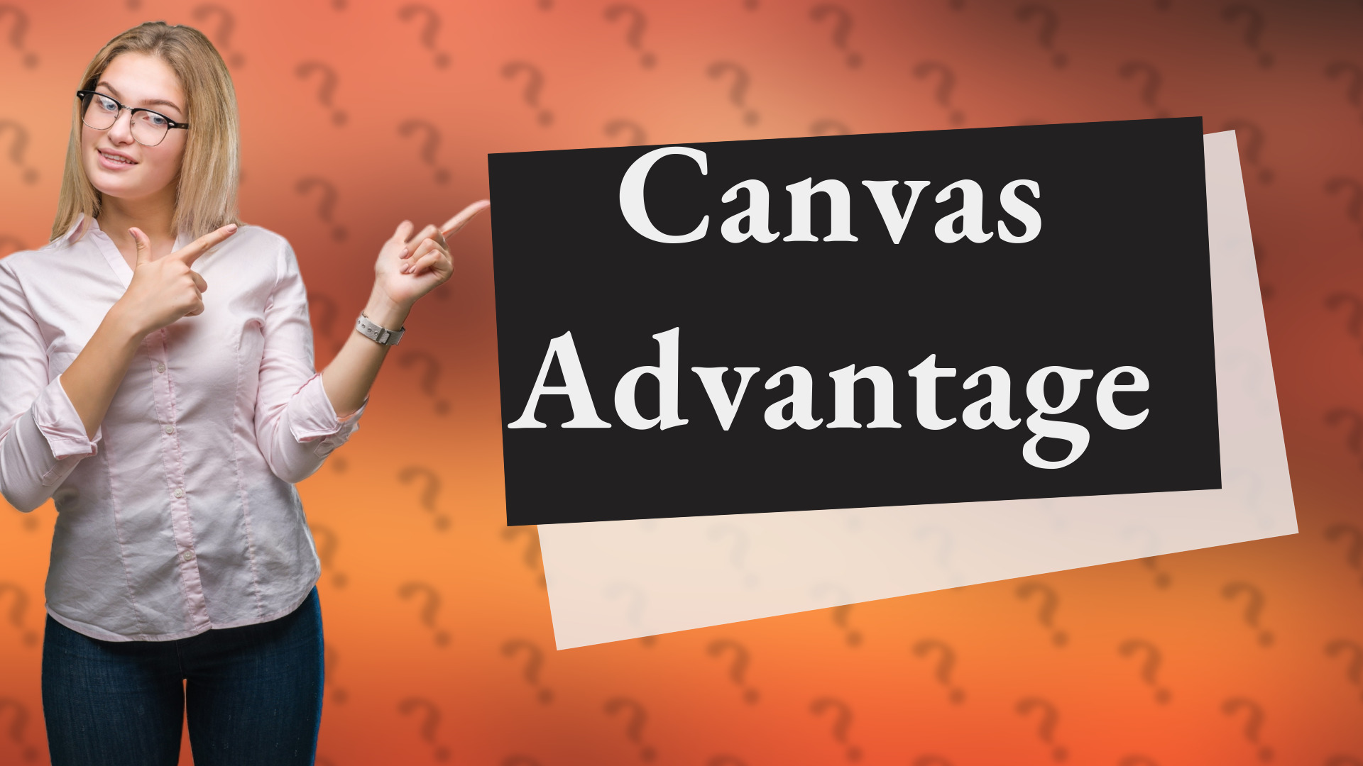 Canvas Advantage