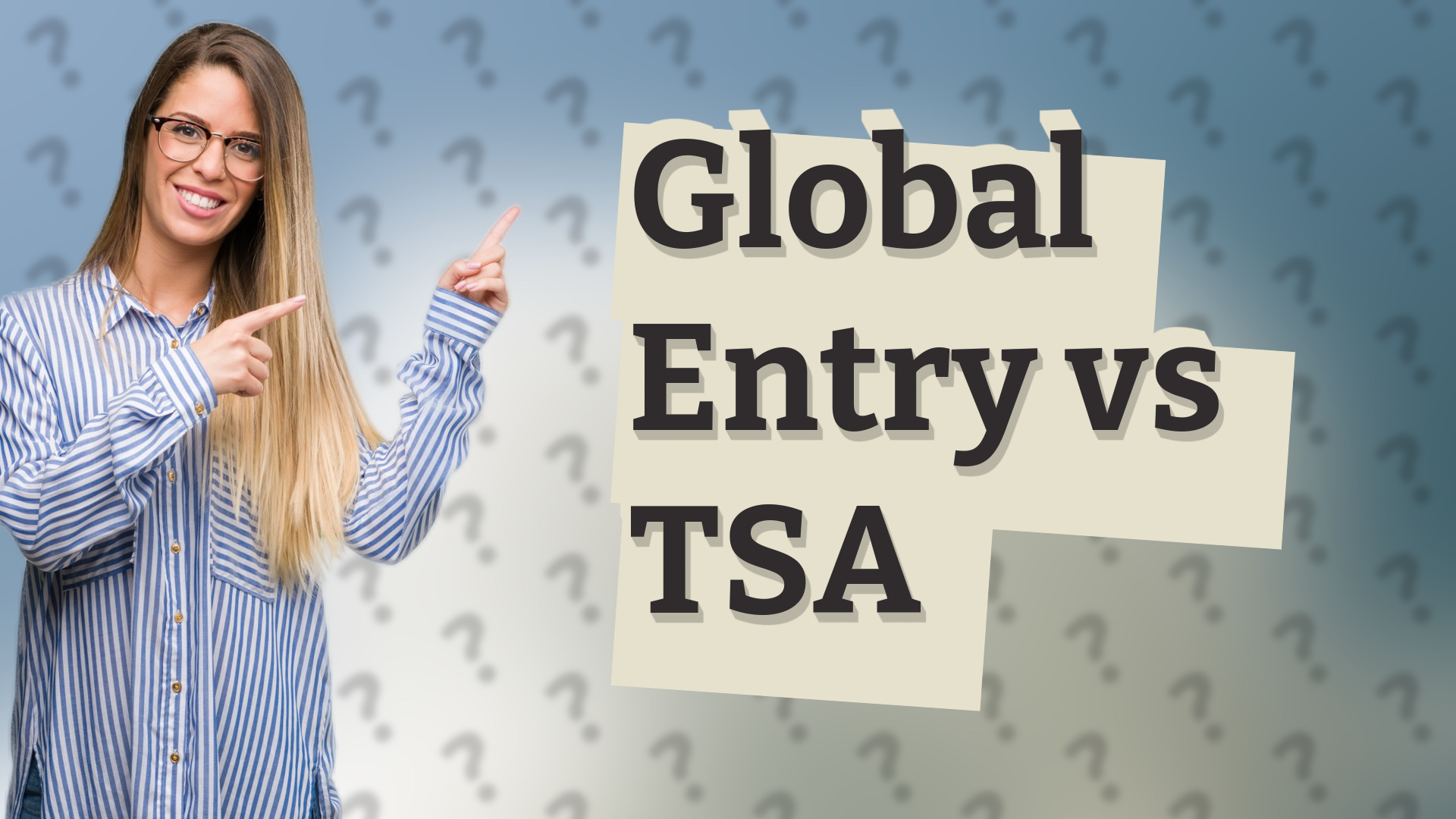 Global Entry vs TSA