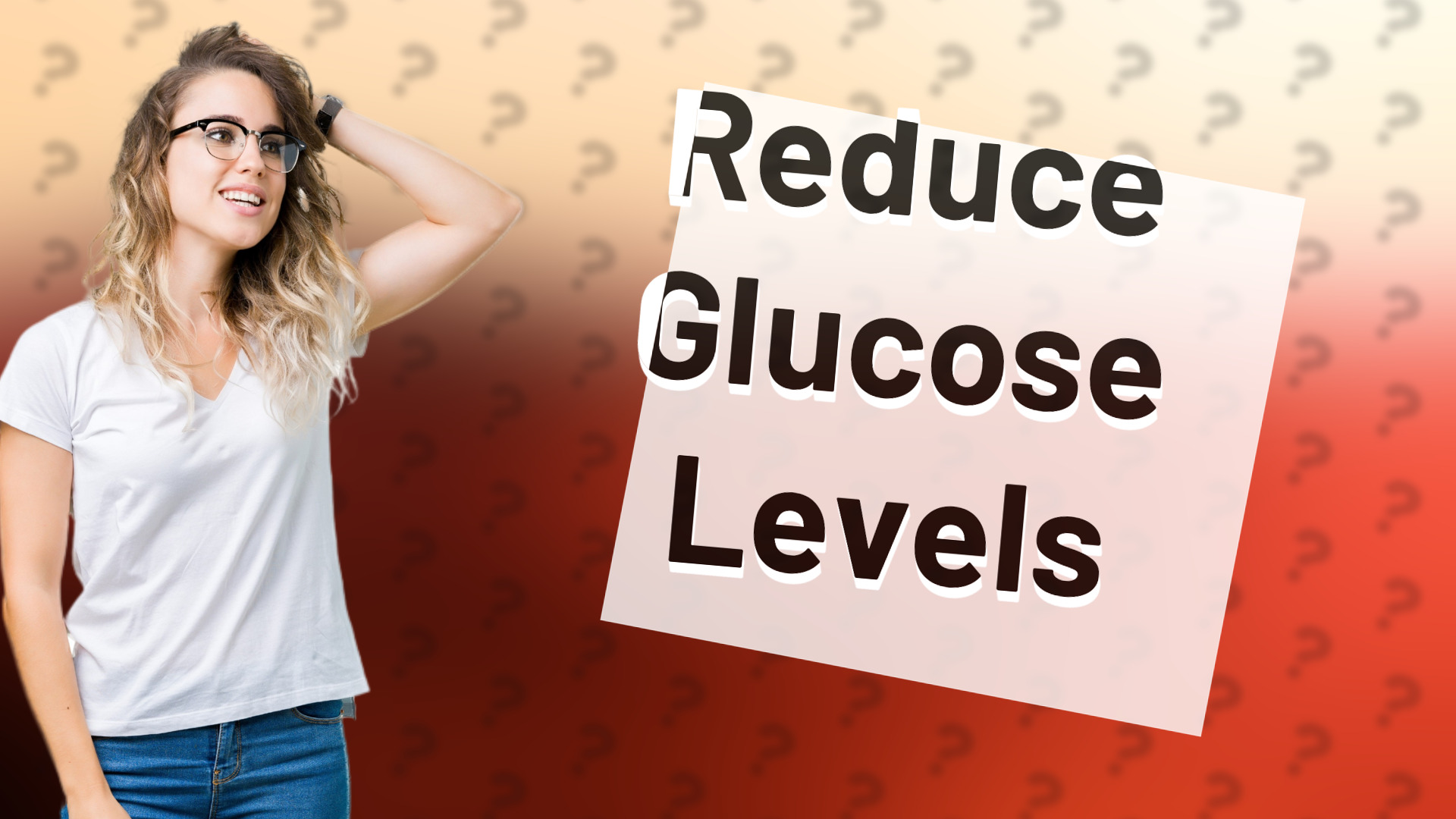 Reduce Glucose Levels