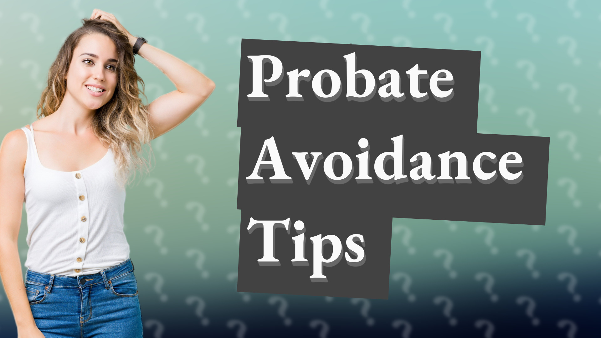 Probate Avoidance Tips