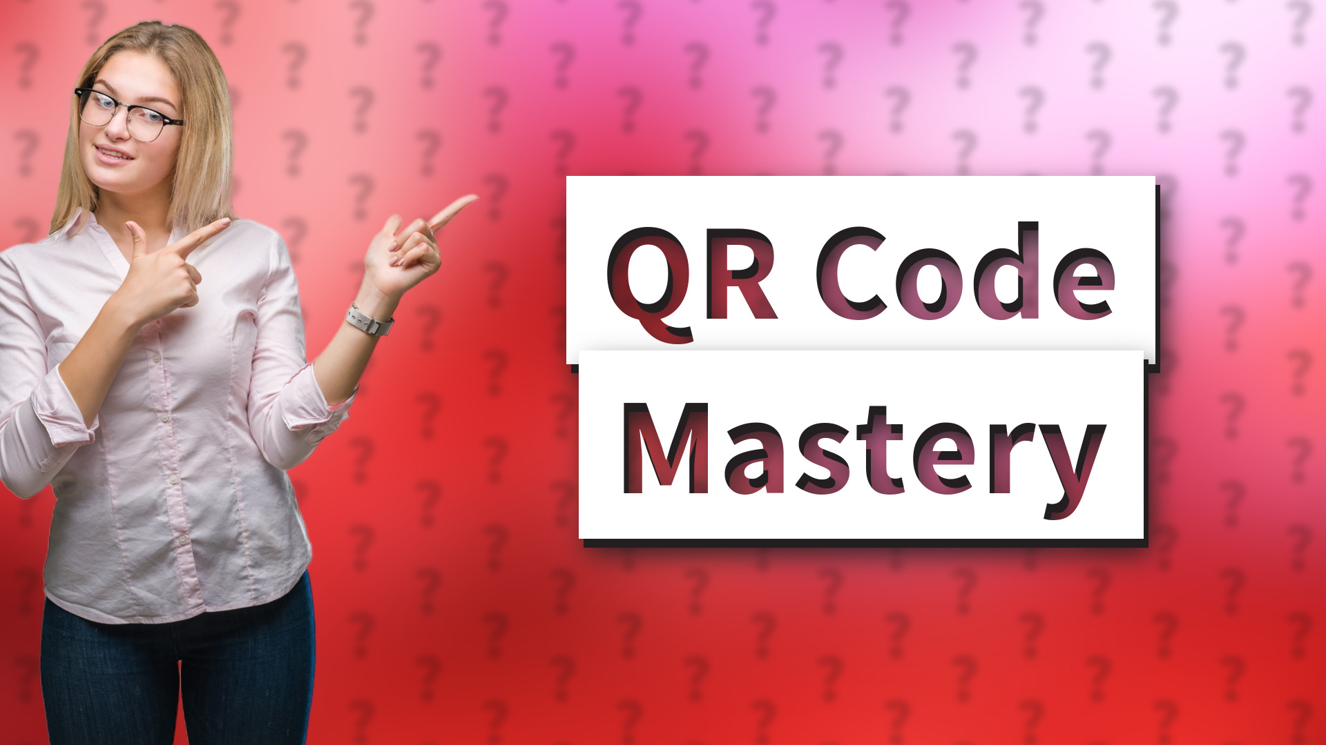 QR Code Mastery