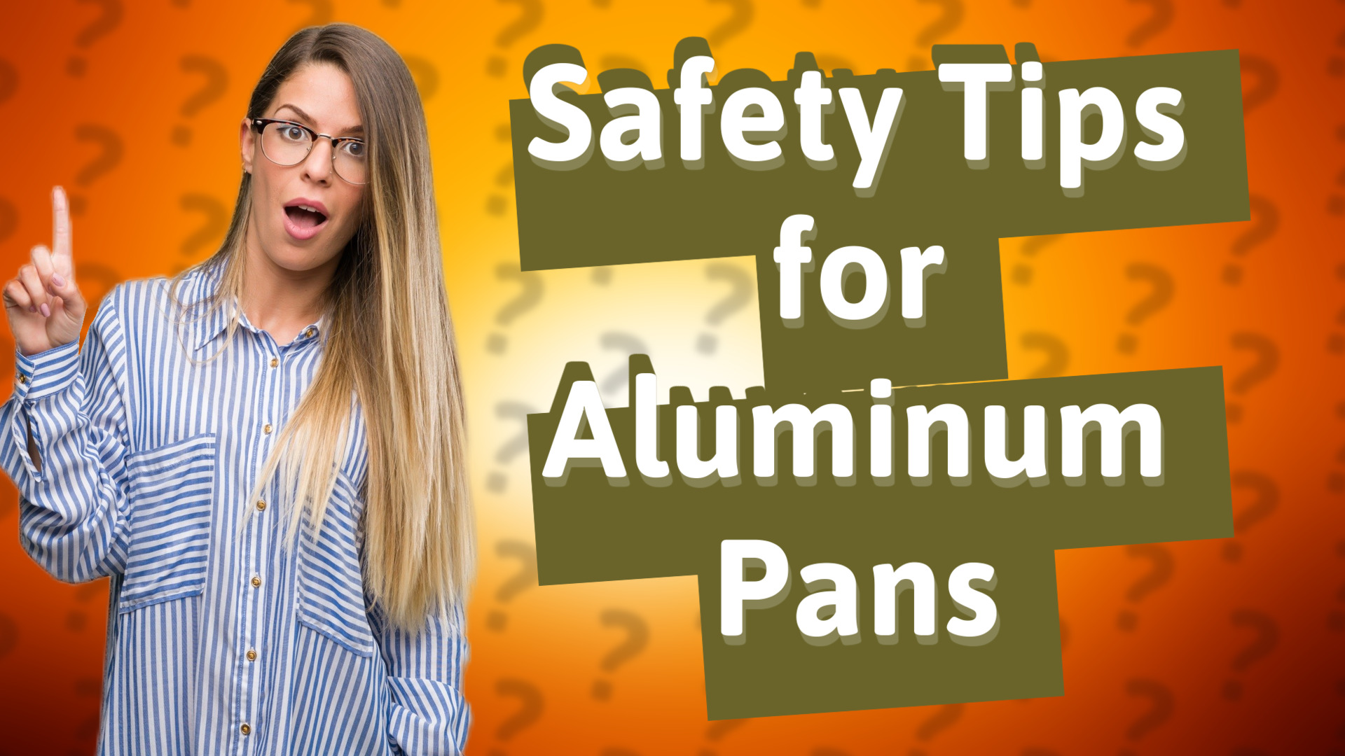 Safety Tips for Aluminum Pans