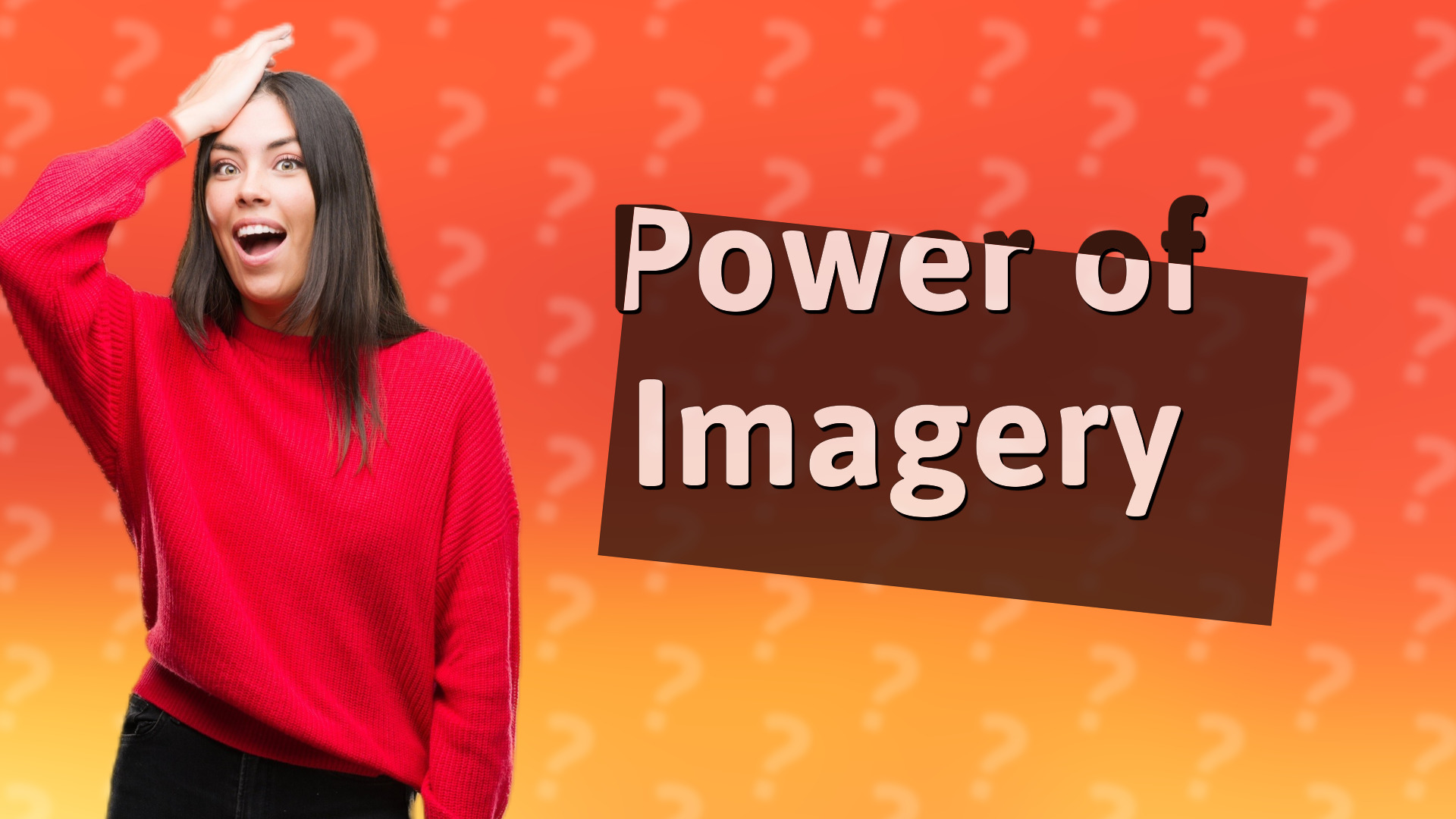 Power of Imagery